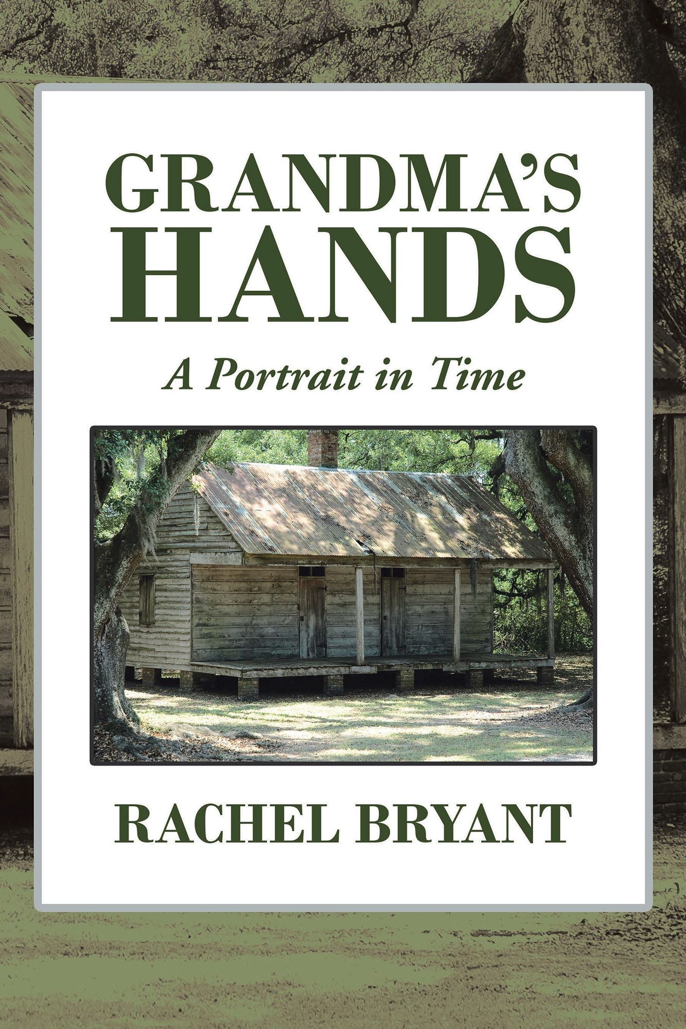 Grandmas Hands: A Portrait in Time