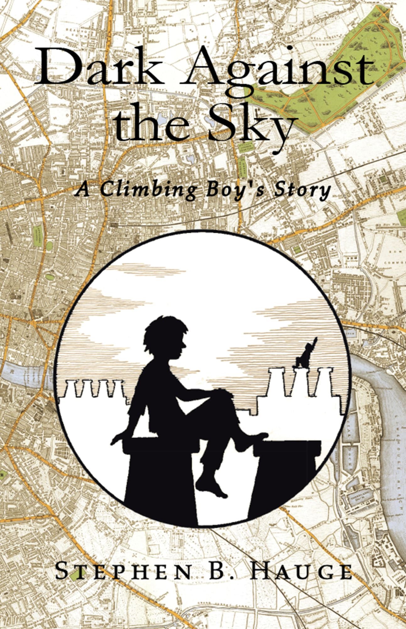 Dark Against the Sky: A Climbing Boy's Story