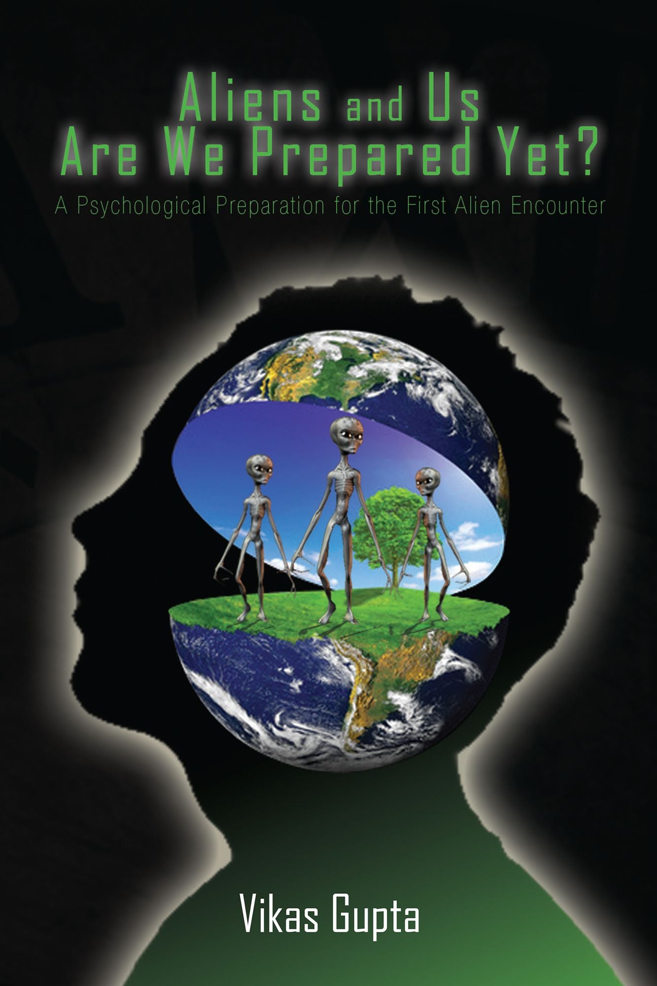 Aliens and Us Are We Prepared Yet?: A Psychological Preparation for the First Alien Encounter