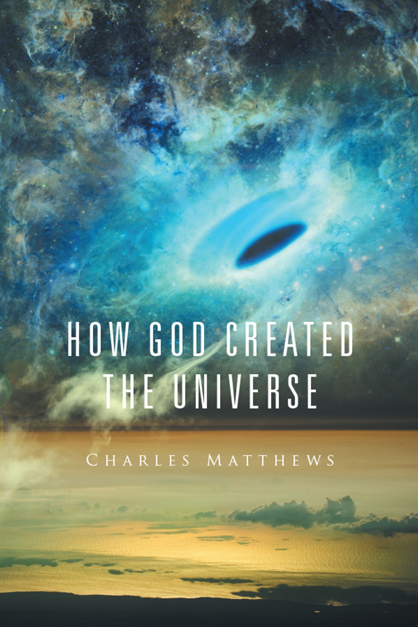 How God Created the Universe