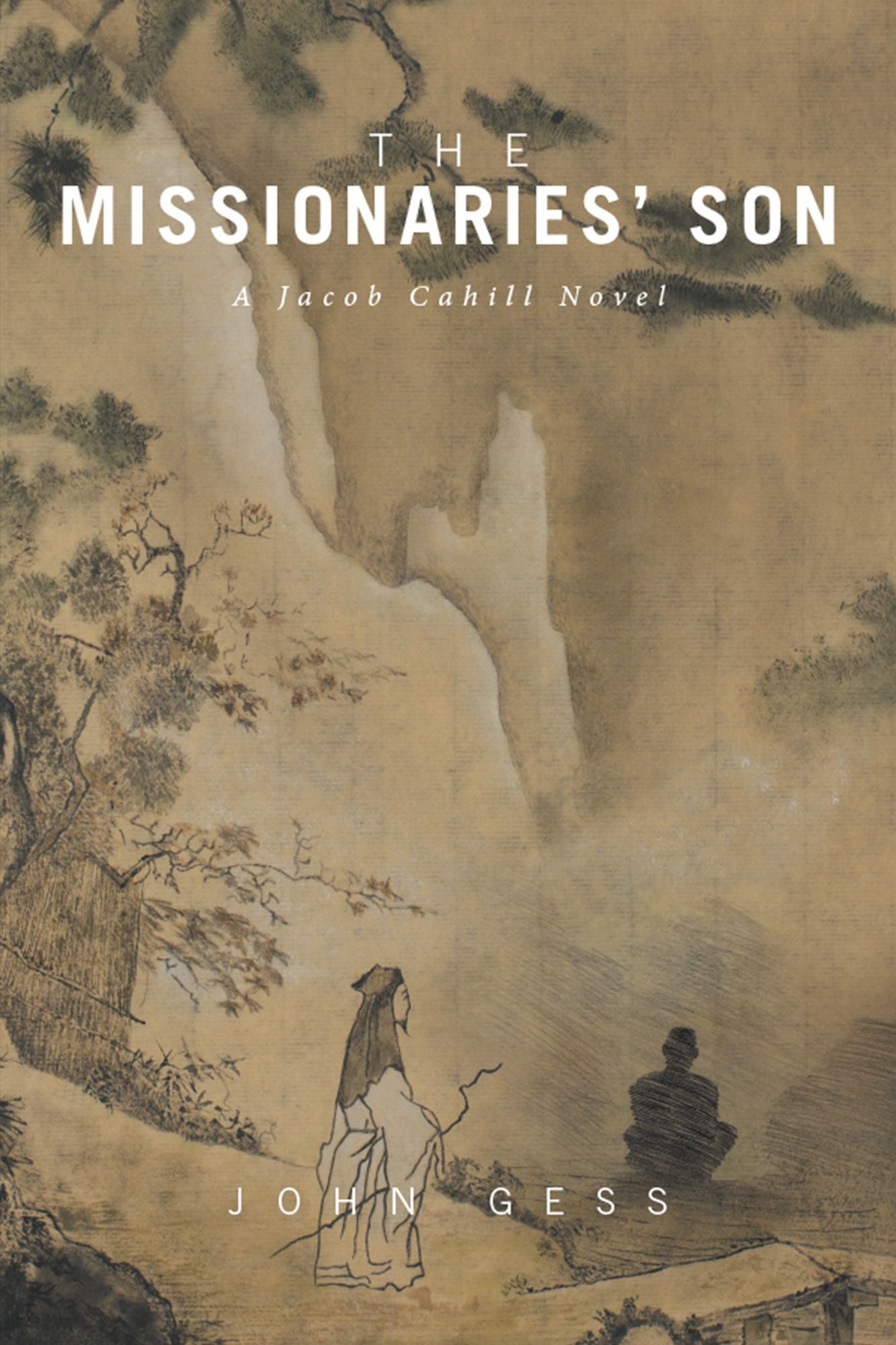 The Missionaries Son: A Jacob Cahill Novel