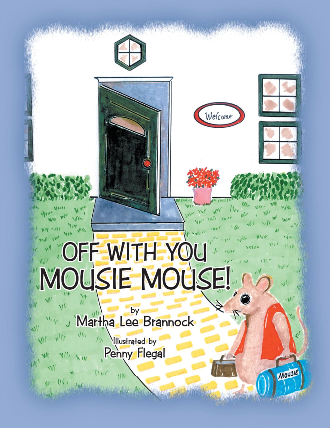Off with You, Mousie Mouse!: New Edition