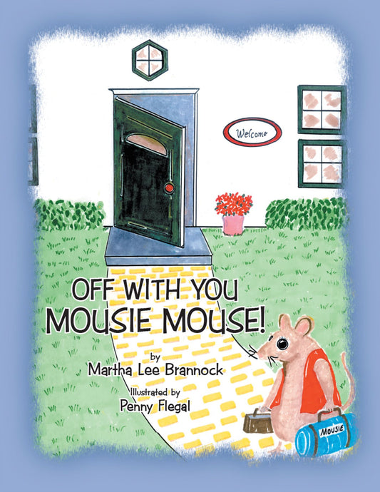 Off with You, Mousie Mouse!: New Edition