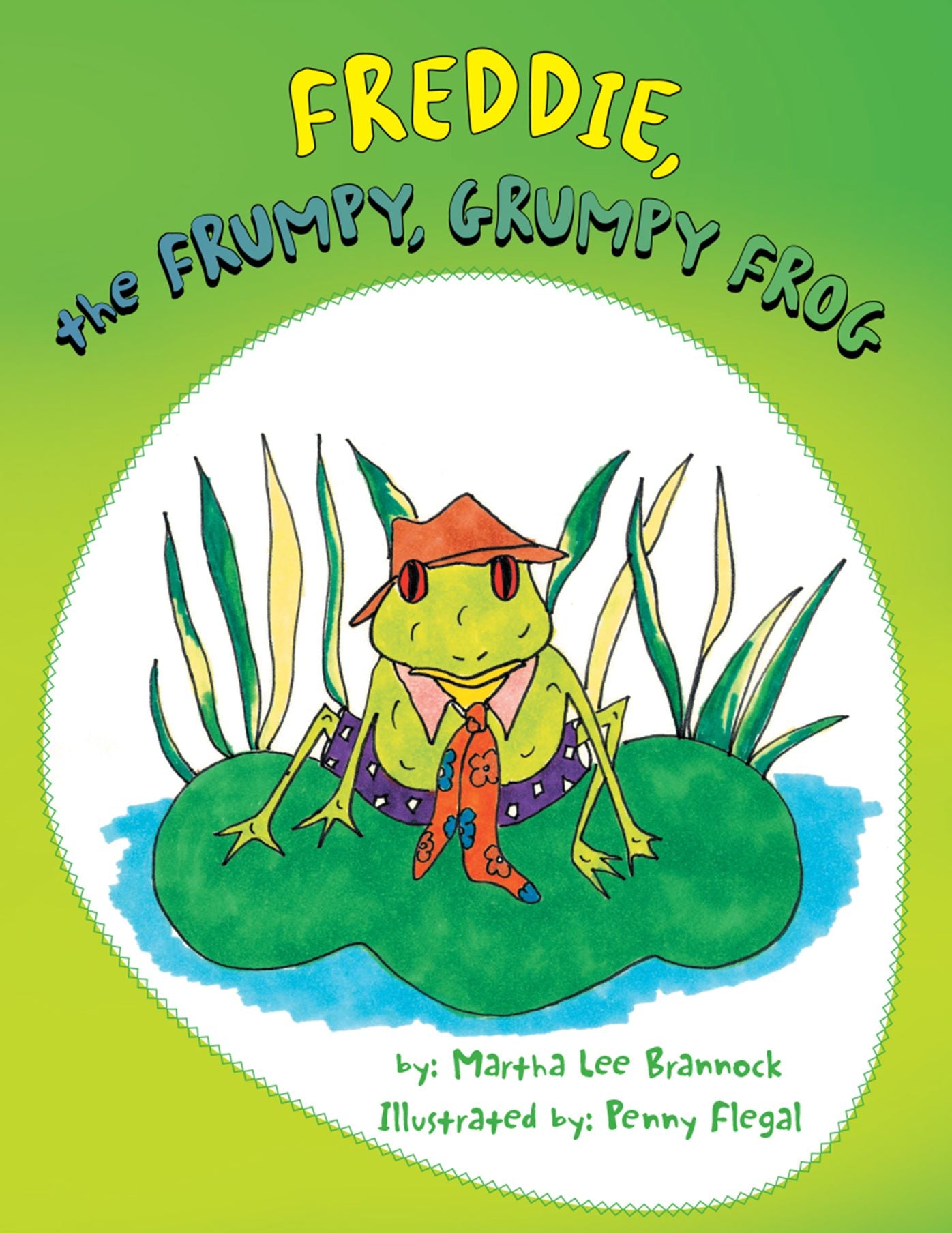 Freddie, the Frumpy, Grumpy Frog: New Edition