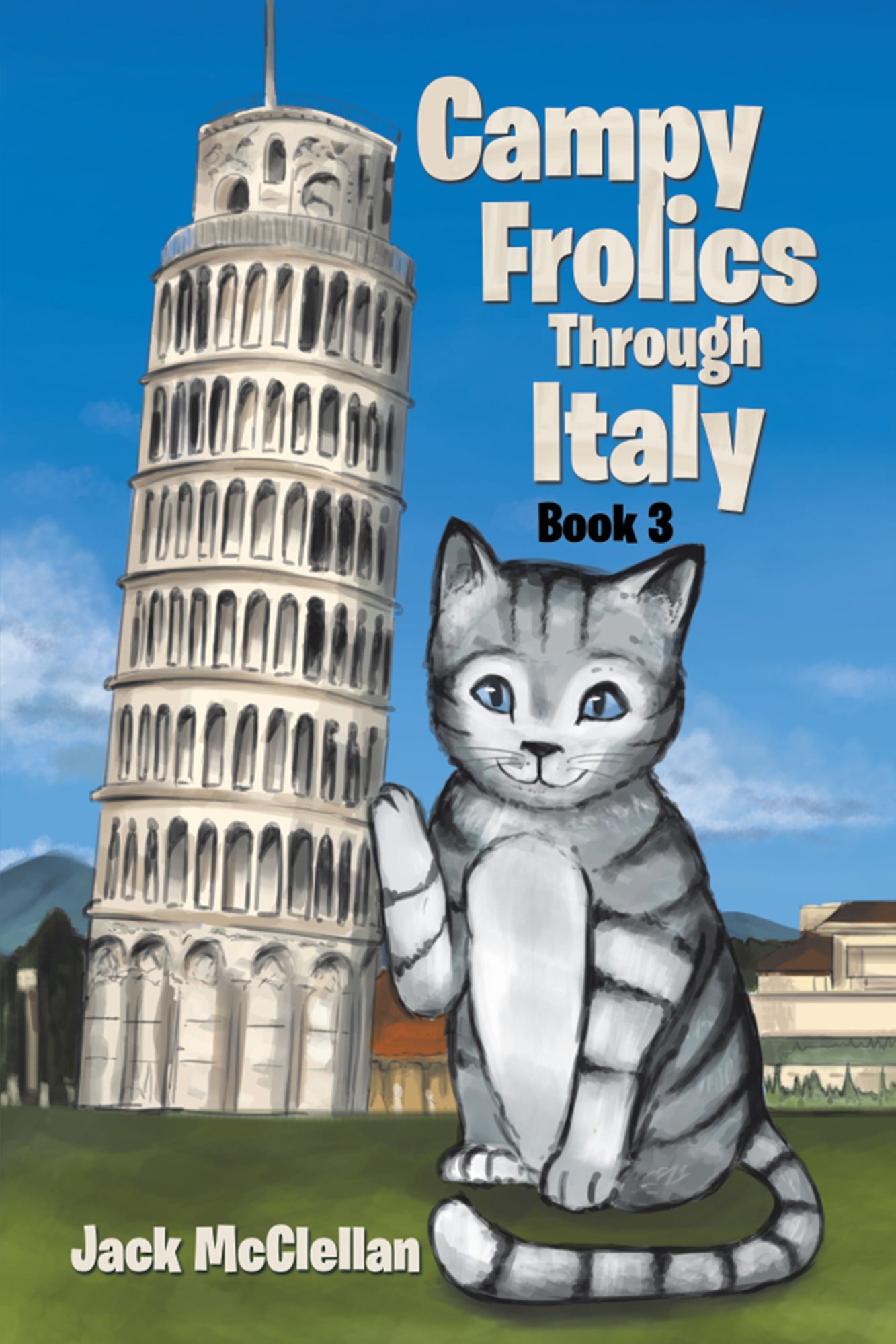 Campy Frolics Through Italy: Book 3