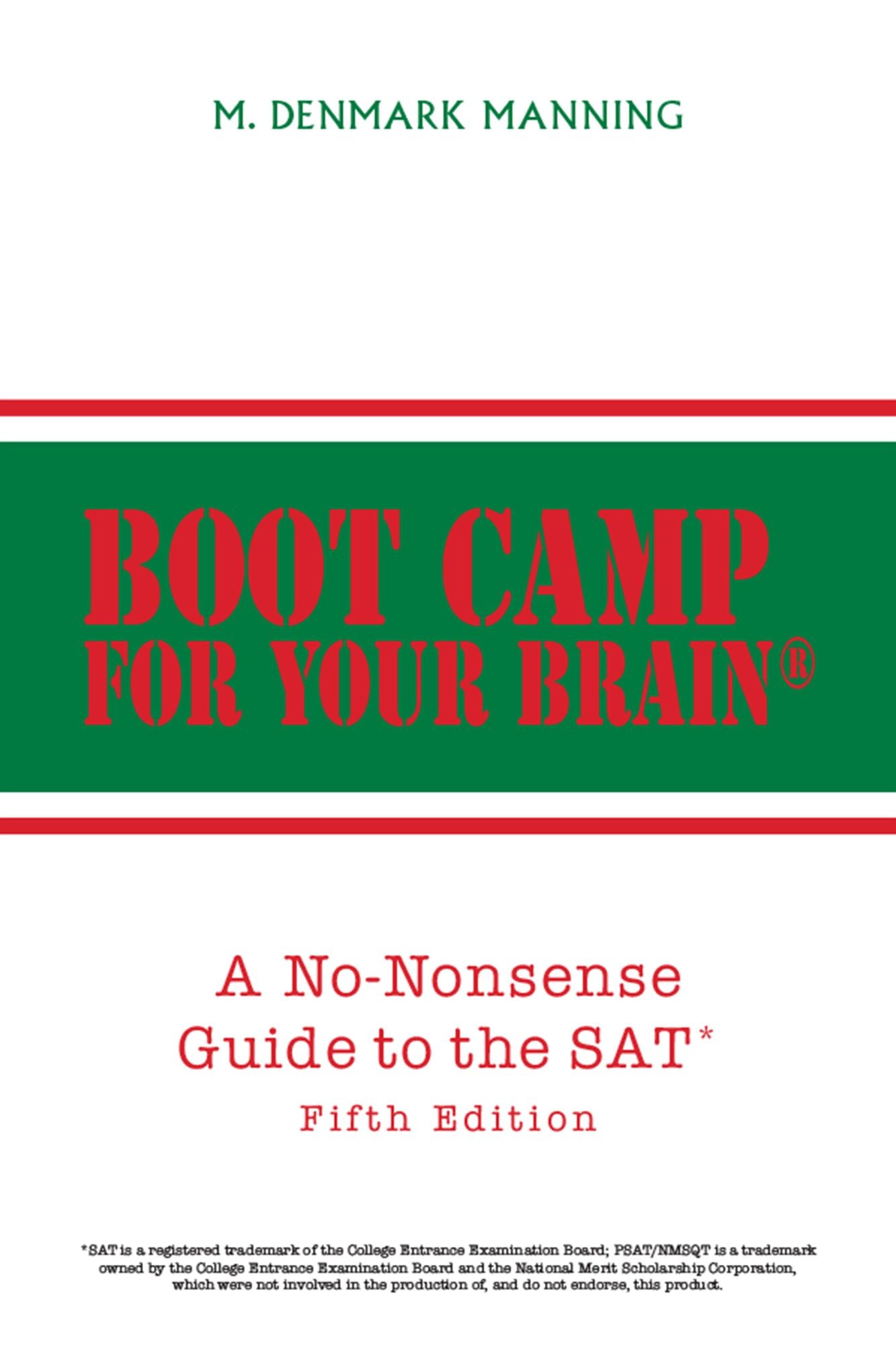 Boot Camp for Your Brain: A No-Nonsense Guide to the SAT Fifth Edition