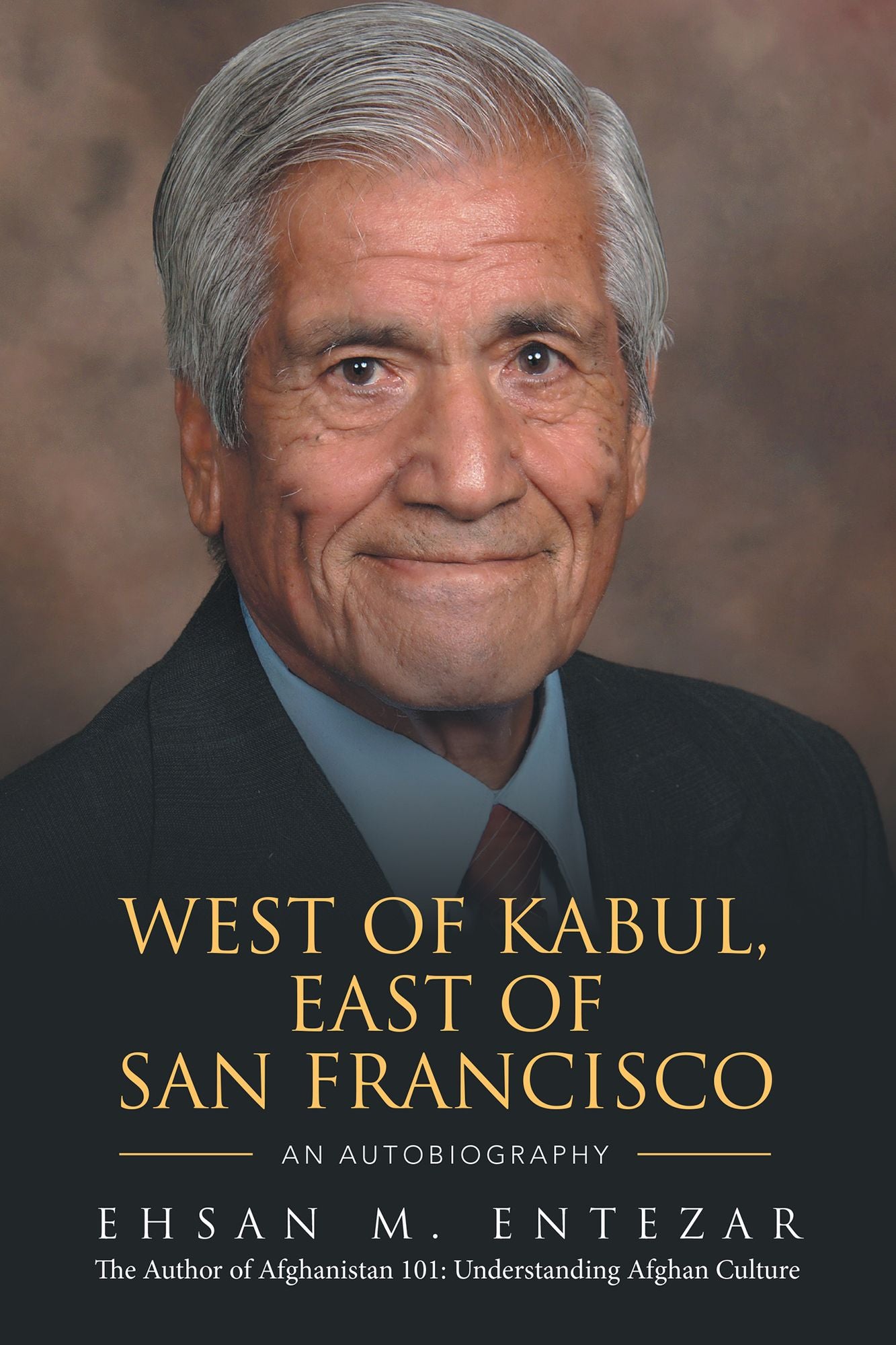 West of Kabul, East of San Francisco: An Autobiography