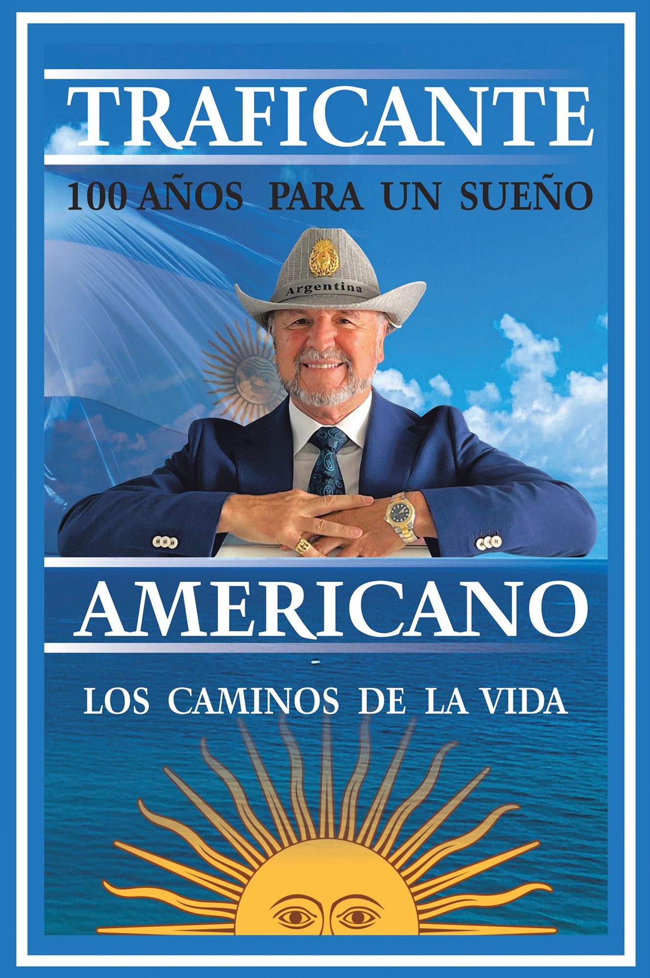 100 Años Para Un Sueño Americano: Filosofía Y Experiencias De La Vida