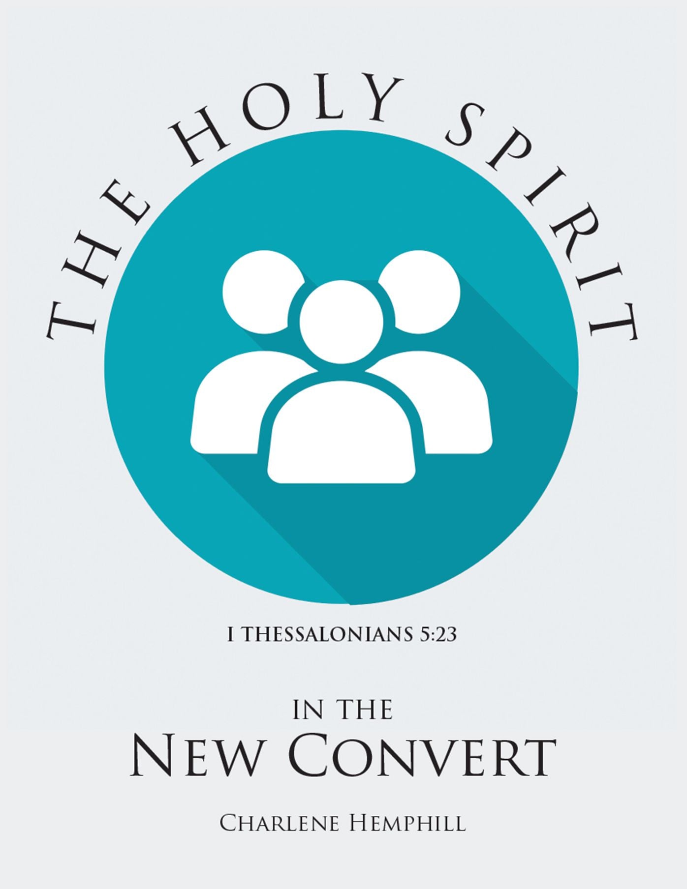 The Holy Spirit in the New Convert