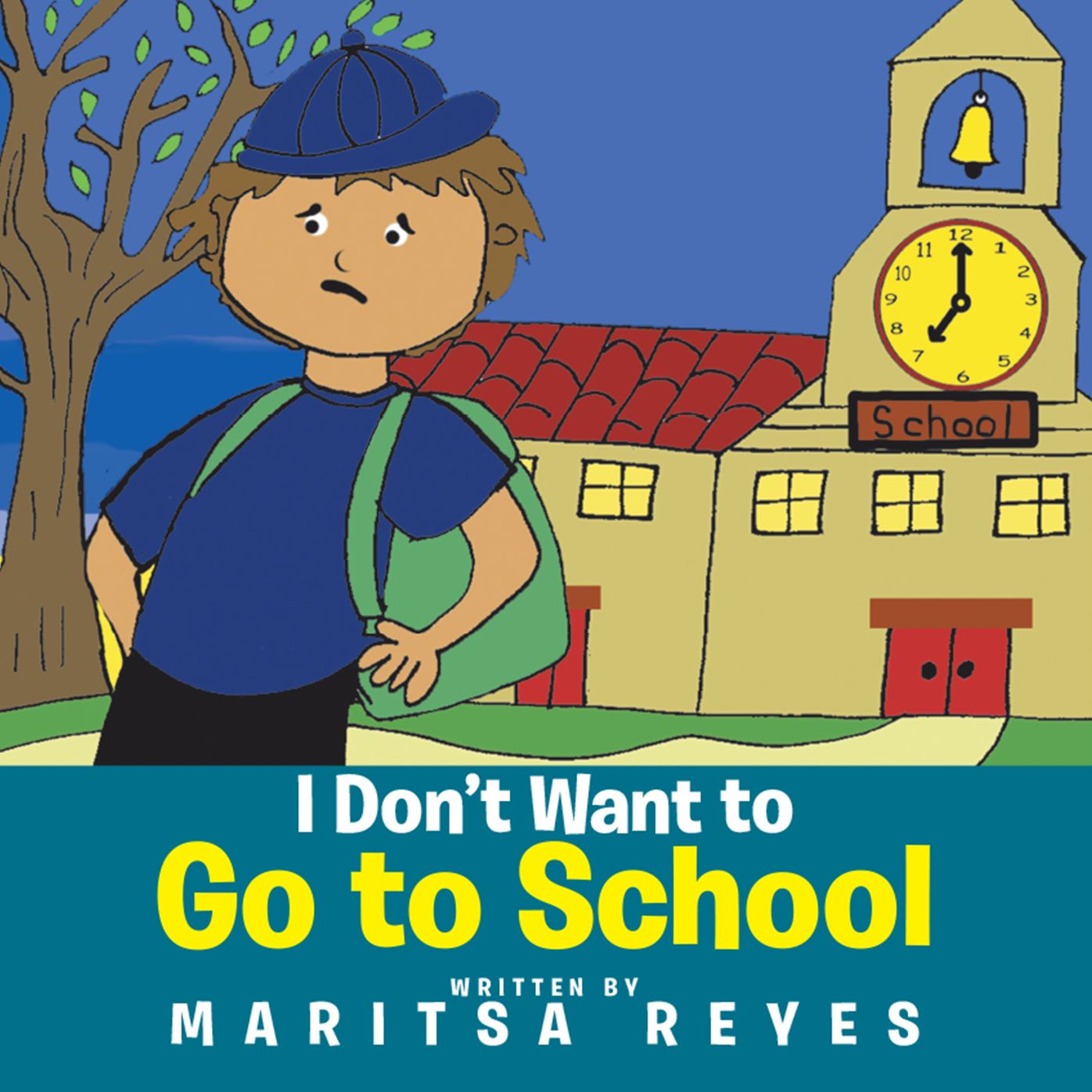 I Don't Want to Go to School