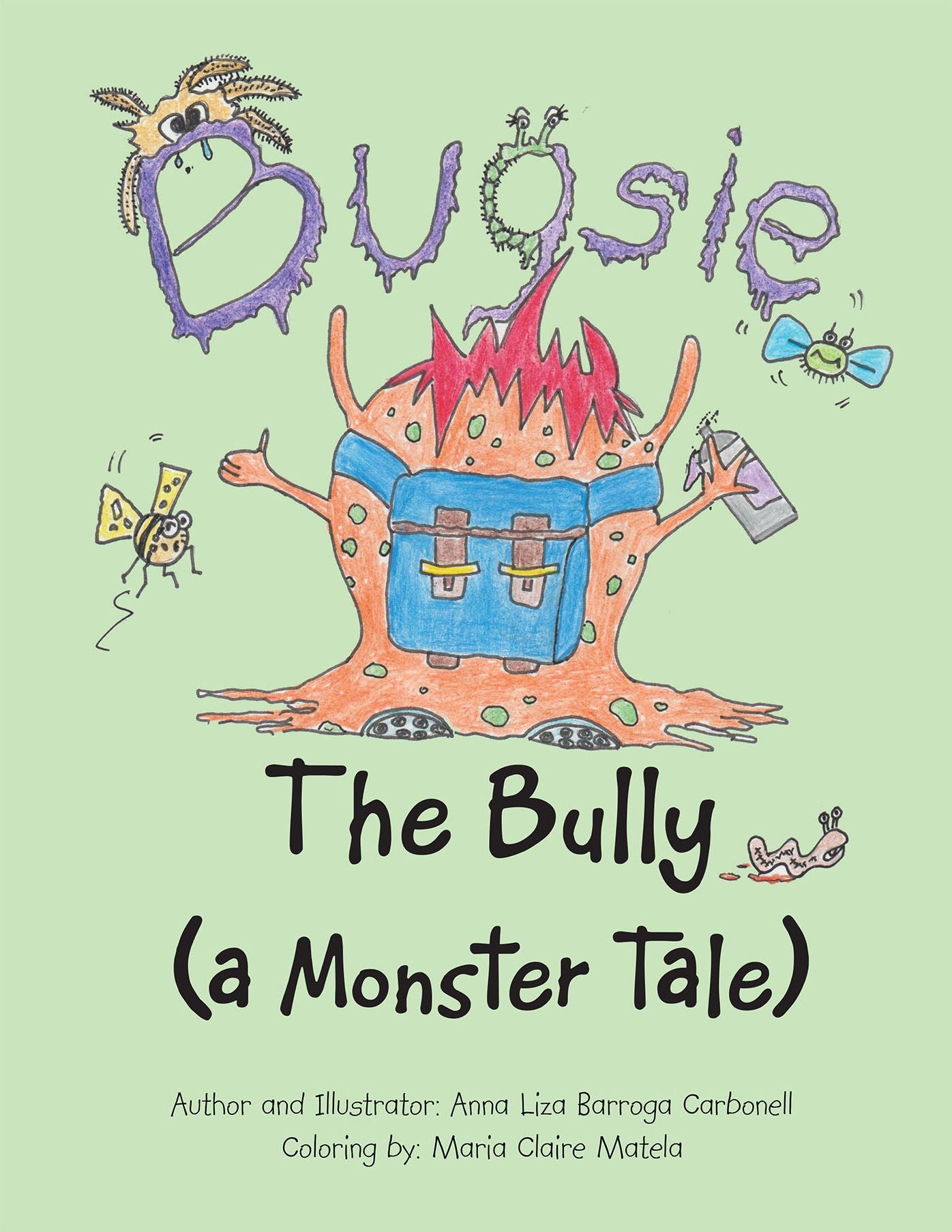 Bugsie the Bully: A Monster Tale
