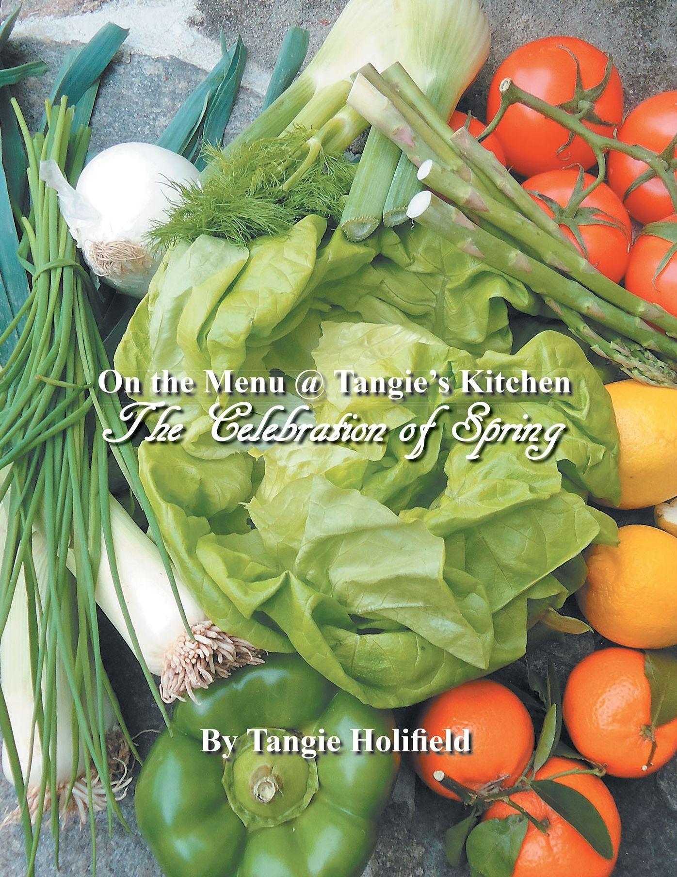 On the Menu @ Tangie's Kitchen: A Celebration of Spring