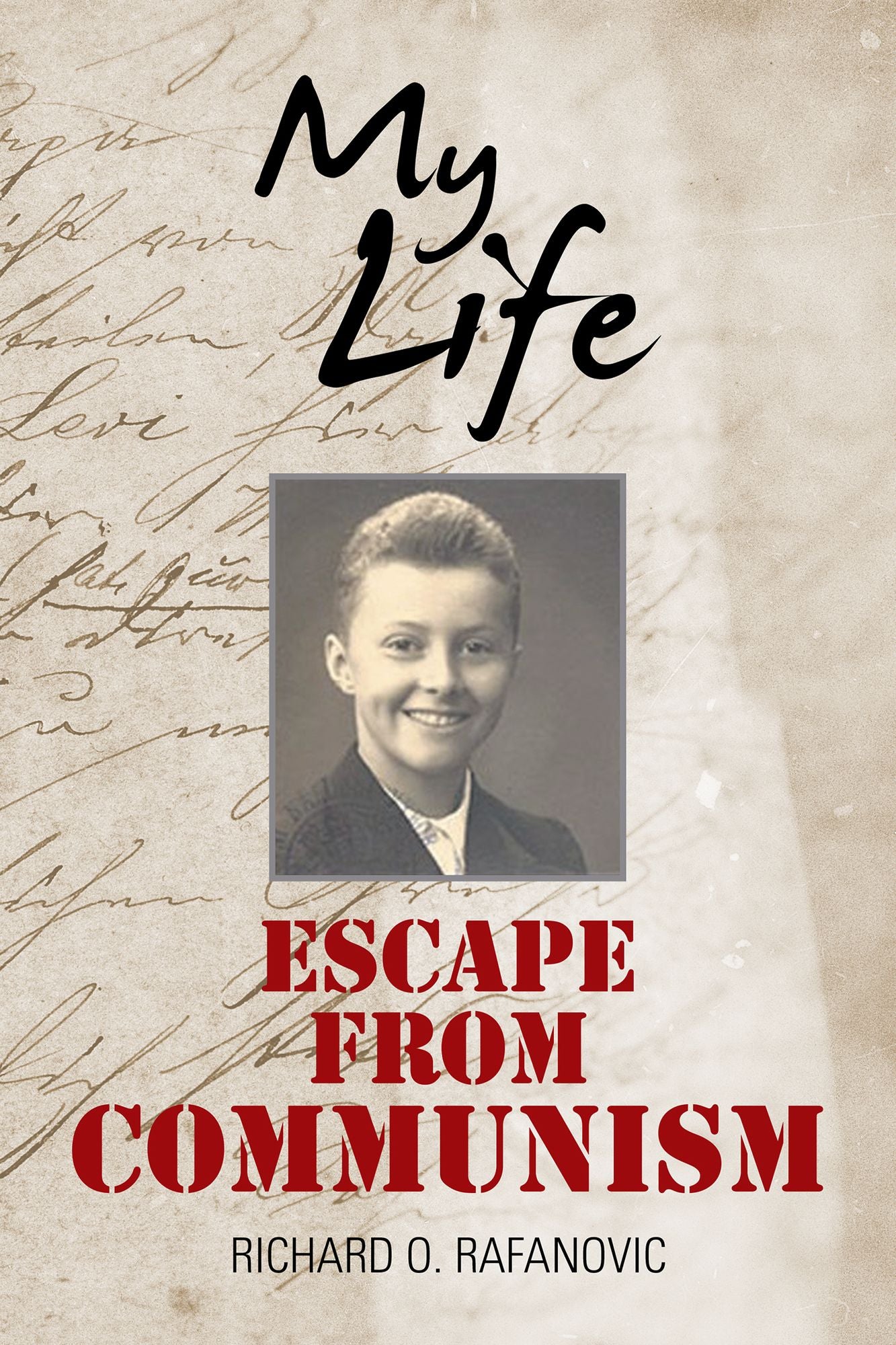 My Life: Escape from Communism