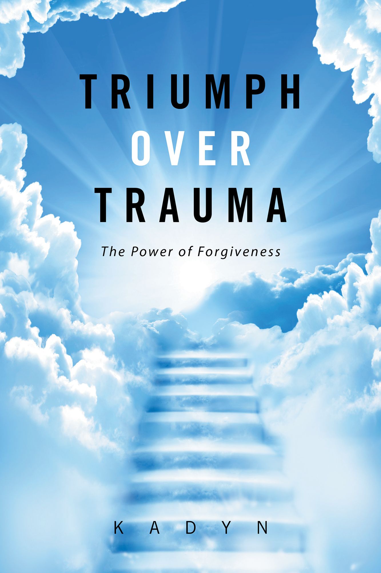 Triumph over Trauma: The Power of Forgiveness