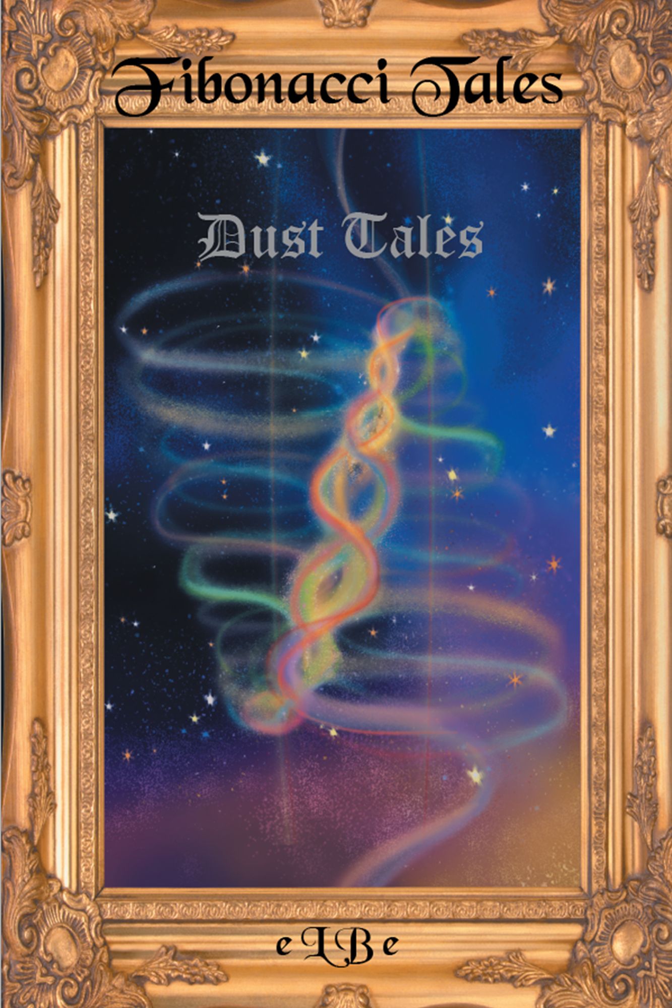 Fibonacci Tales: Dust Tales
