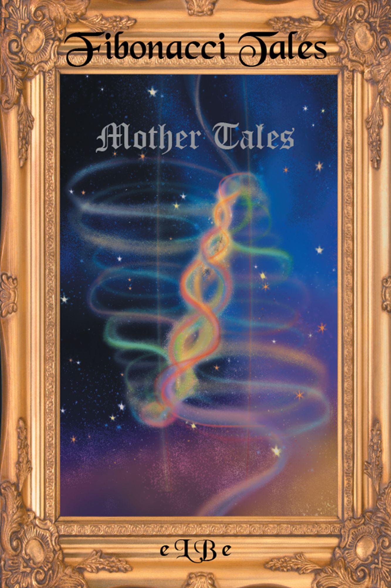 Fibonacci Tales: Mother Tales