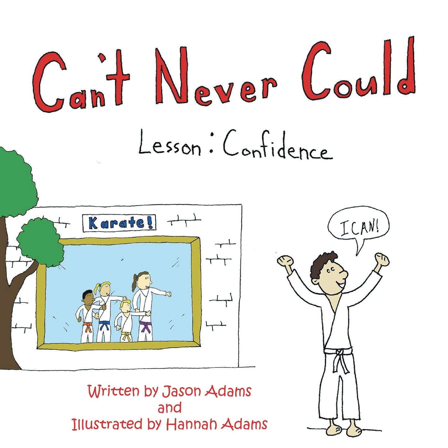 Can't Never Could: Lesson: Confidence