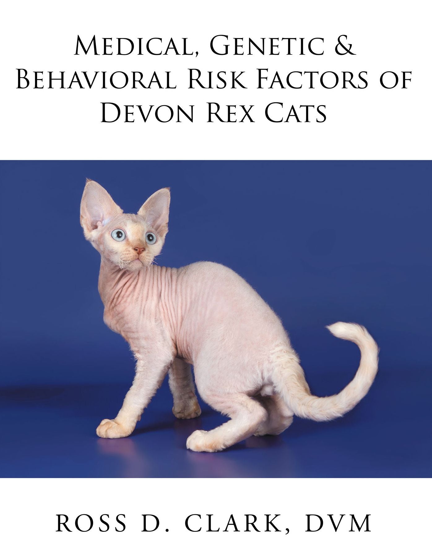 Medical, Genetic & Behavioral Risk Factors of Devon Rex Cats