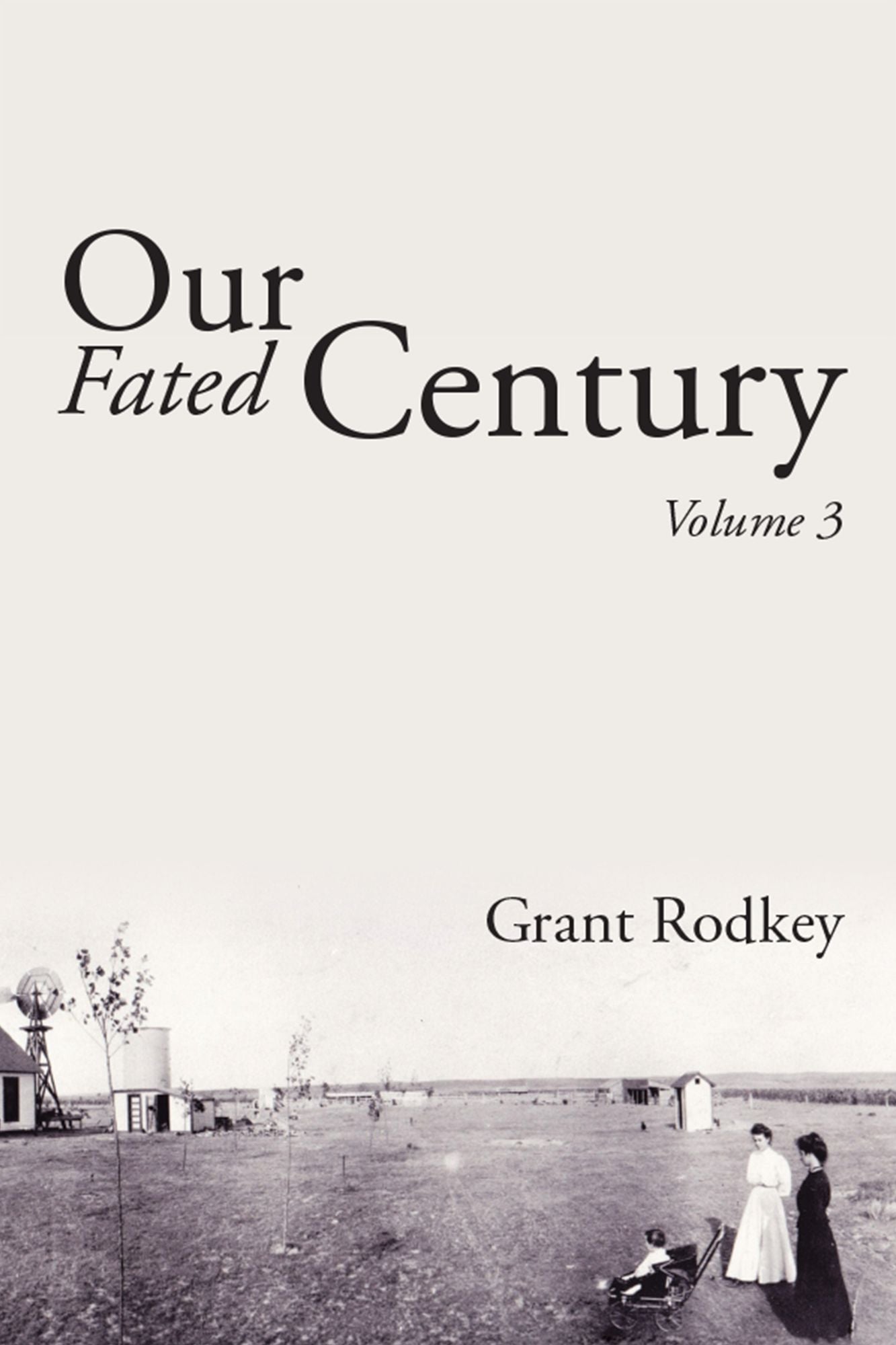 Our Fated Century: Volume 3