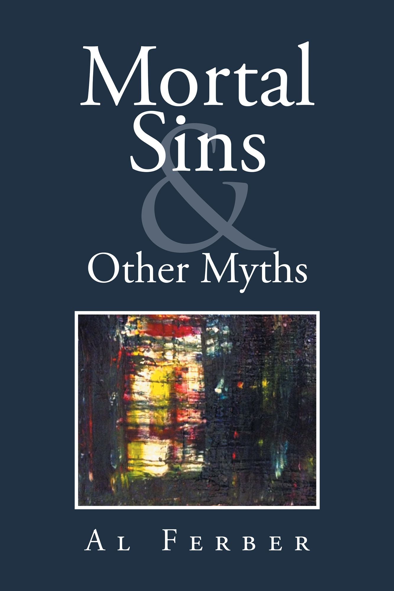 Mortal Sins & Other Myths