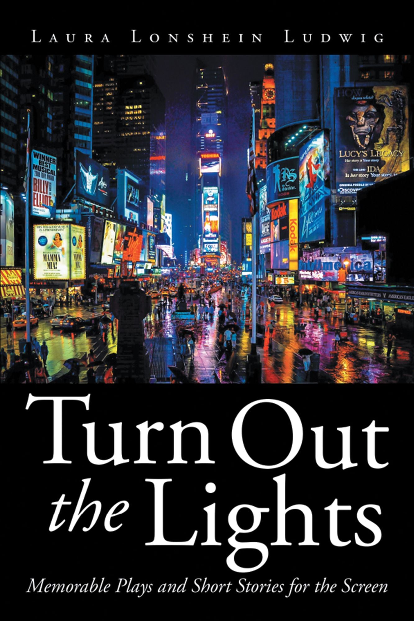 Turn out the Lights: Memorable Plays and Short Stories for the Screen
