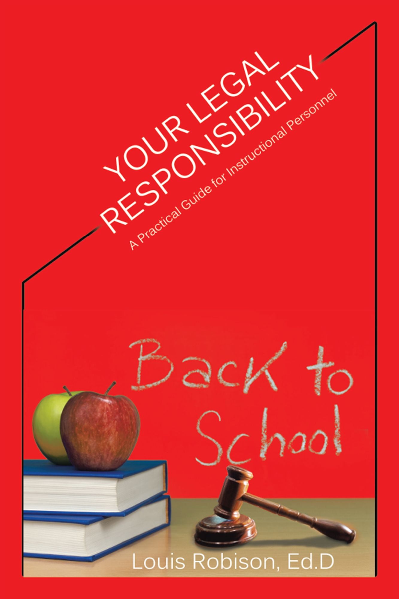 Your Legal Responsibility: A Practical Guide for Instructional Personnel