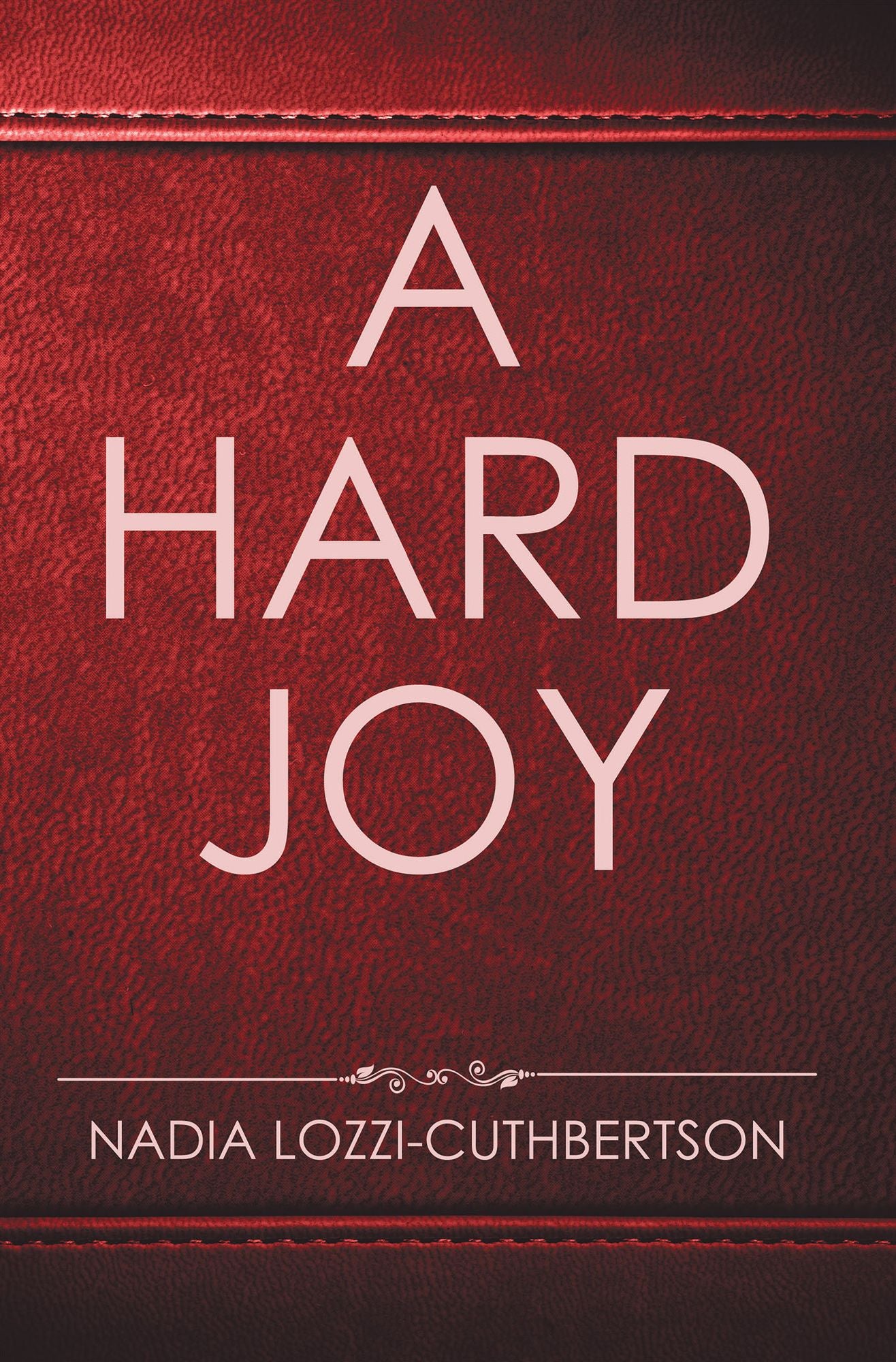 A Hard Joy