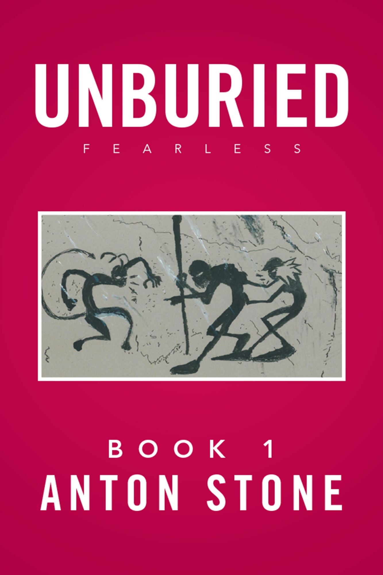 Unburied: Fearless