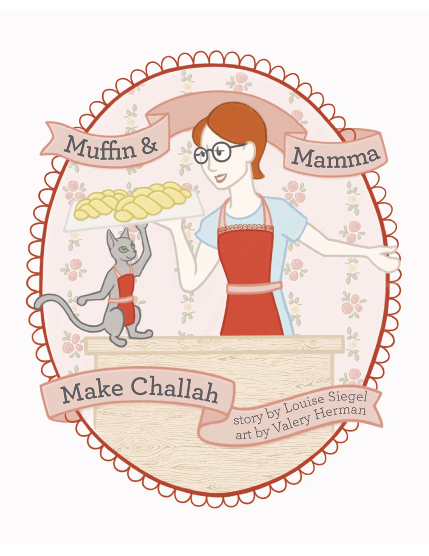 Muffin & Mama Make Challah