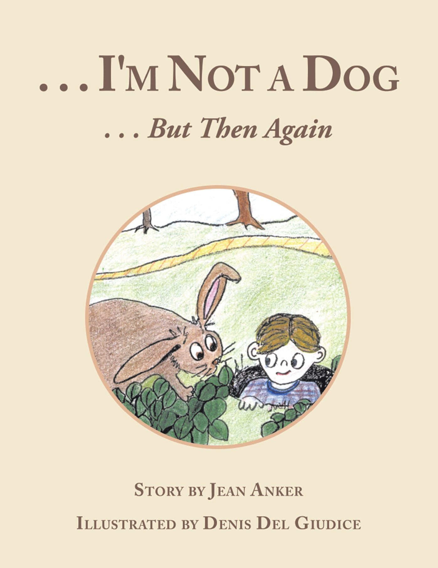 . . . I'M Not a Dog: . . . but Then Again