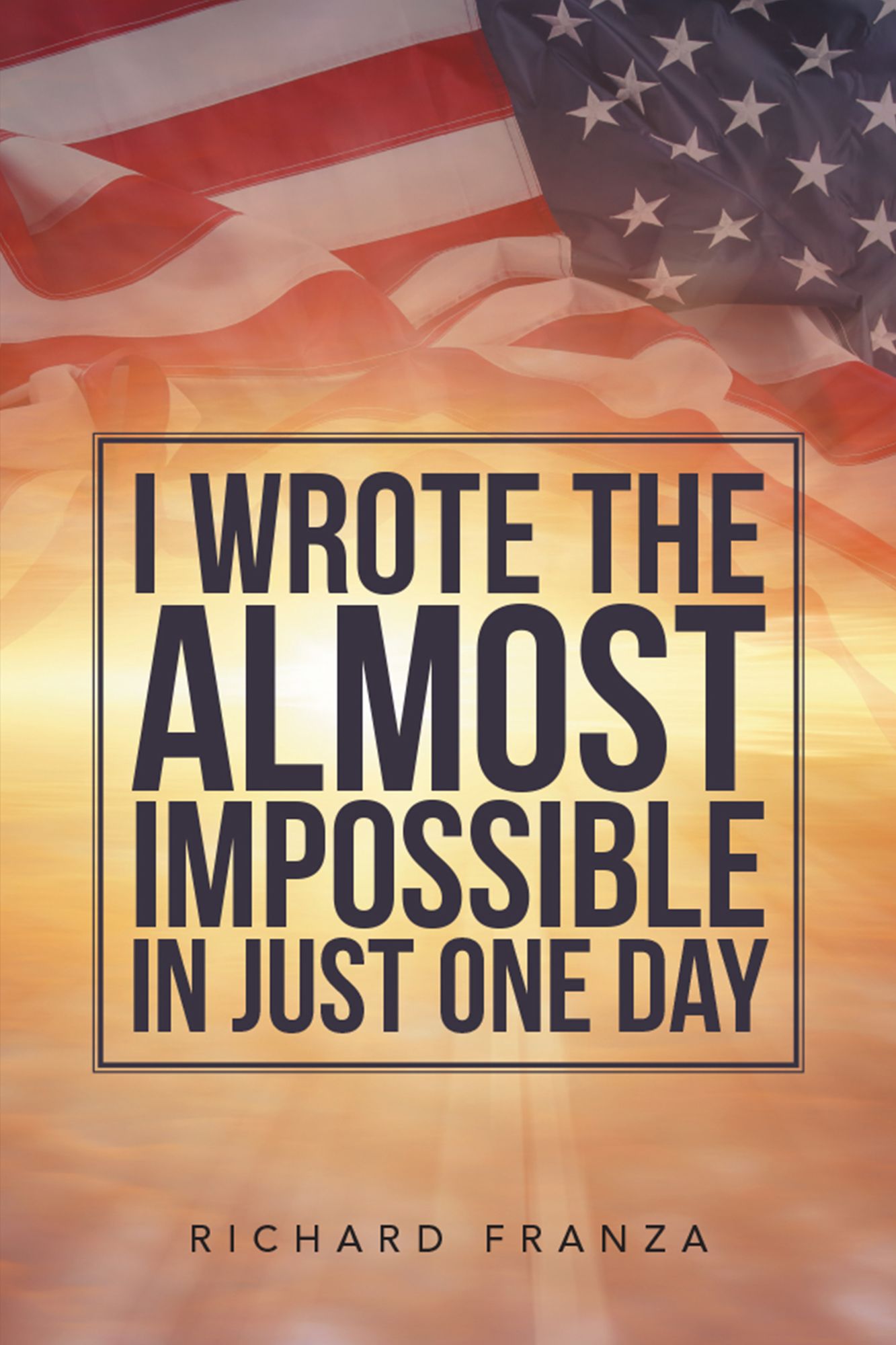 I Wrote the Almost Impossible in Just One Day