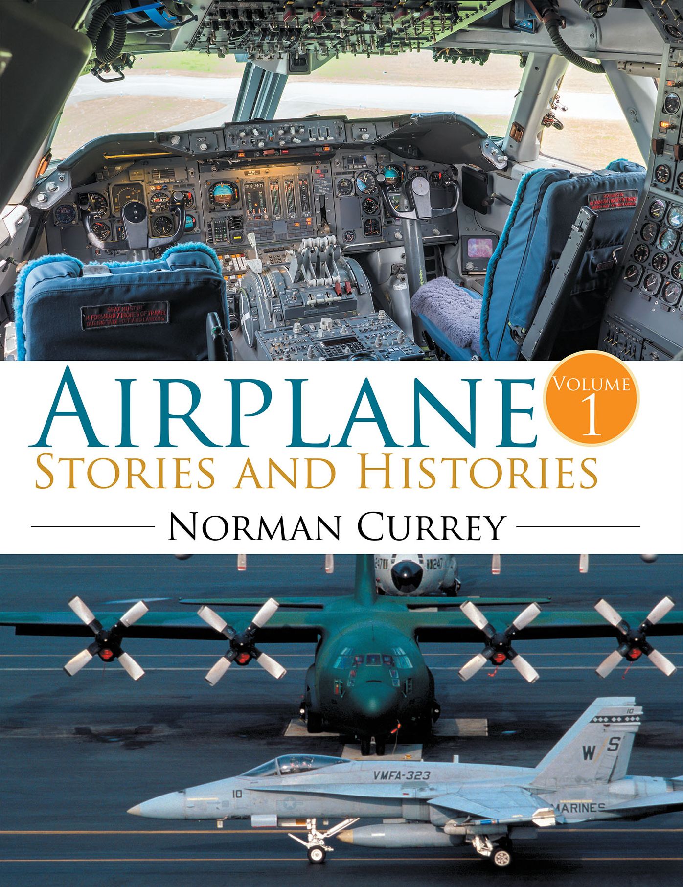 Airplane Stories and Histories: Volume 1