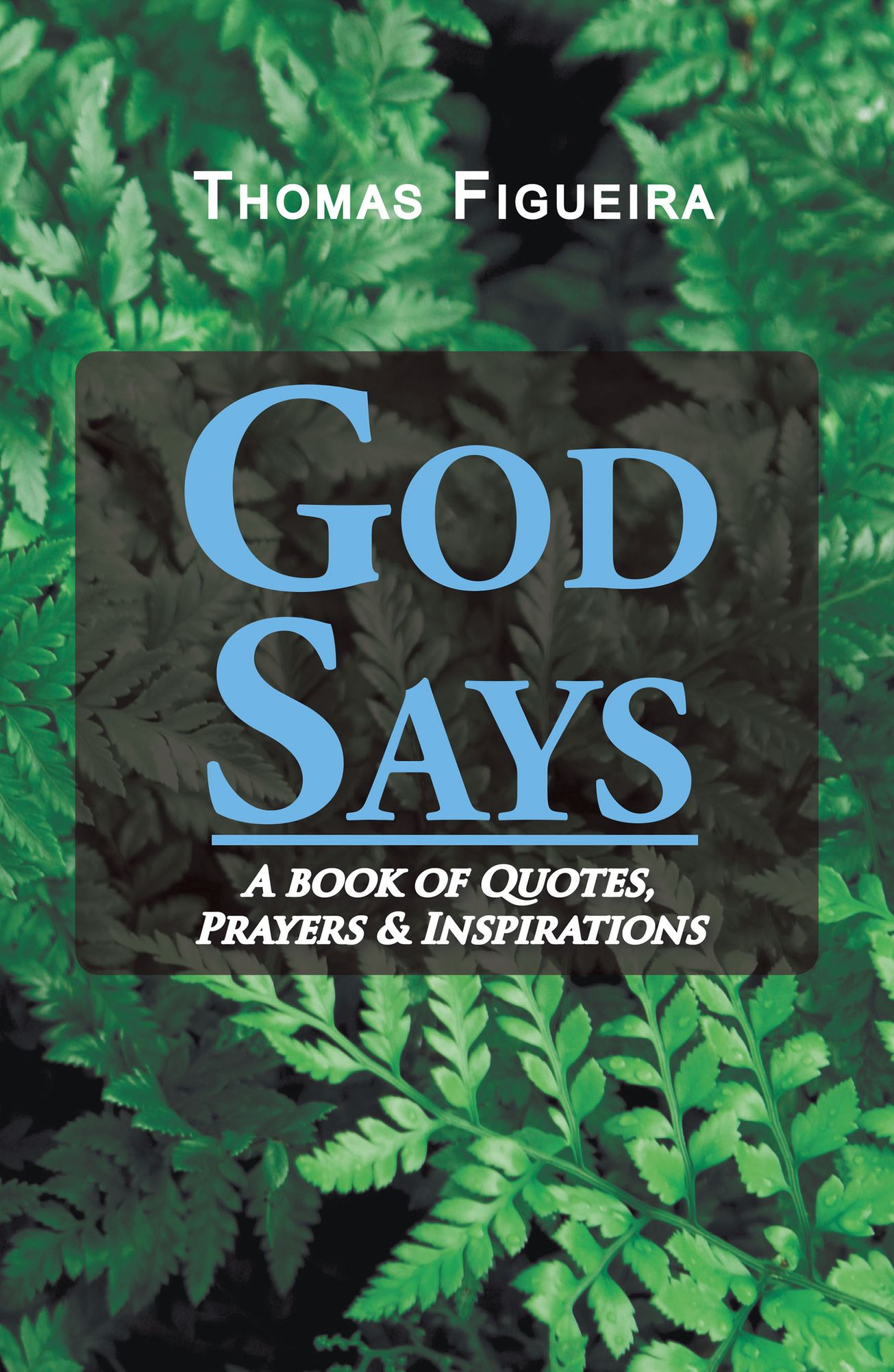 God Says: A Book of Quotes, Prayers & Inspirations