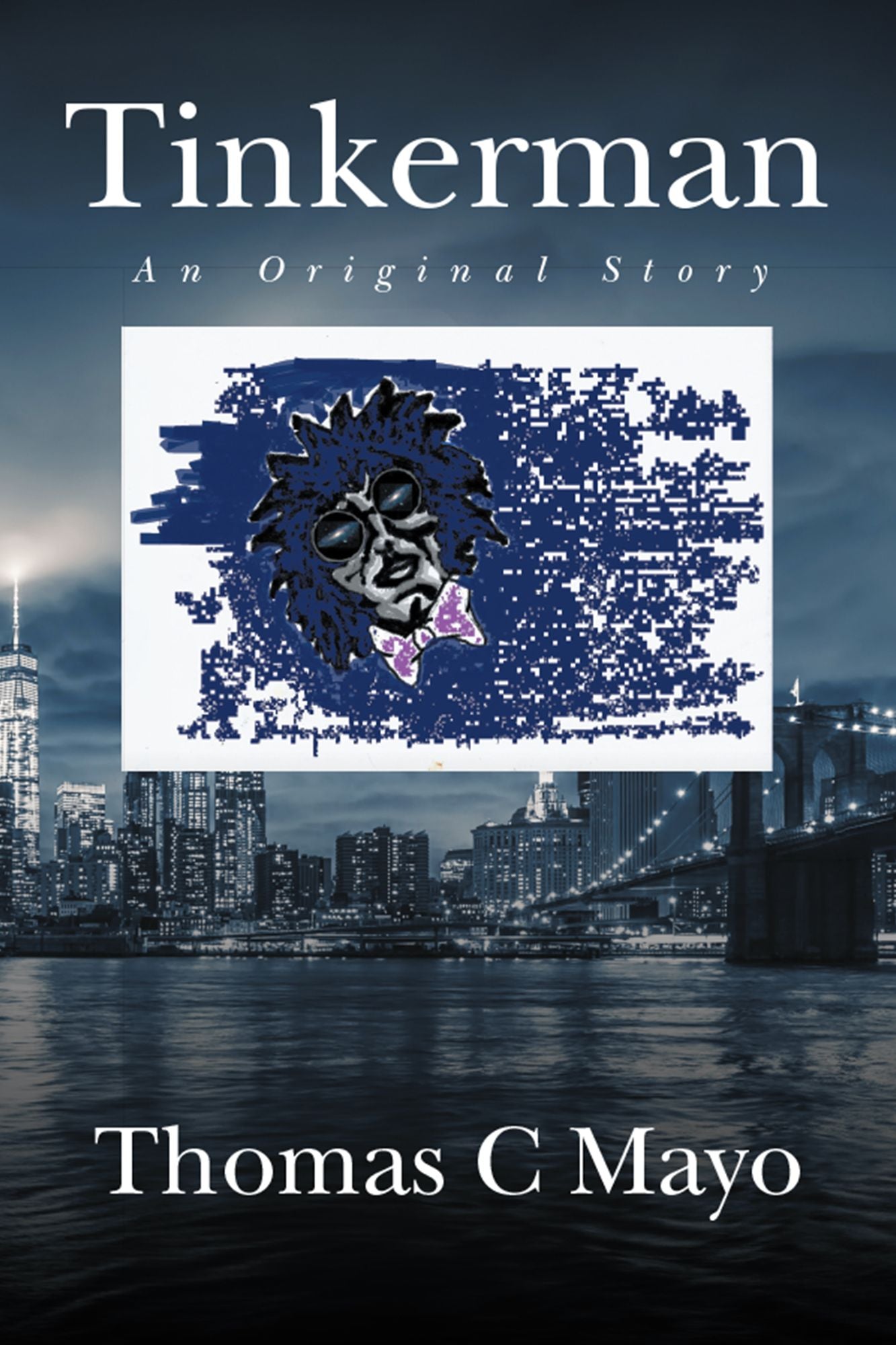 Tinkerman: An Original Story