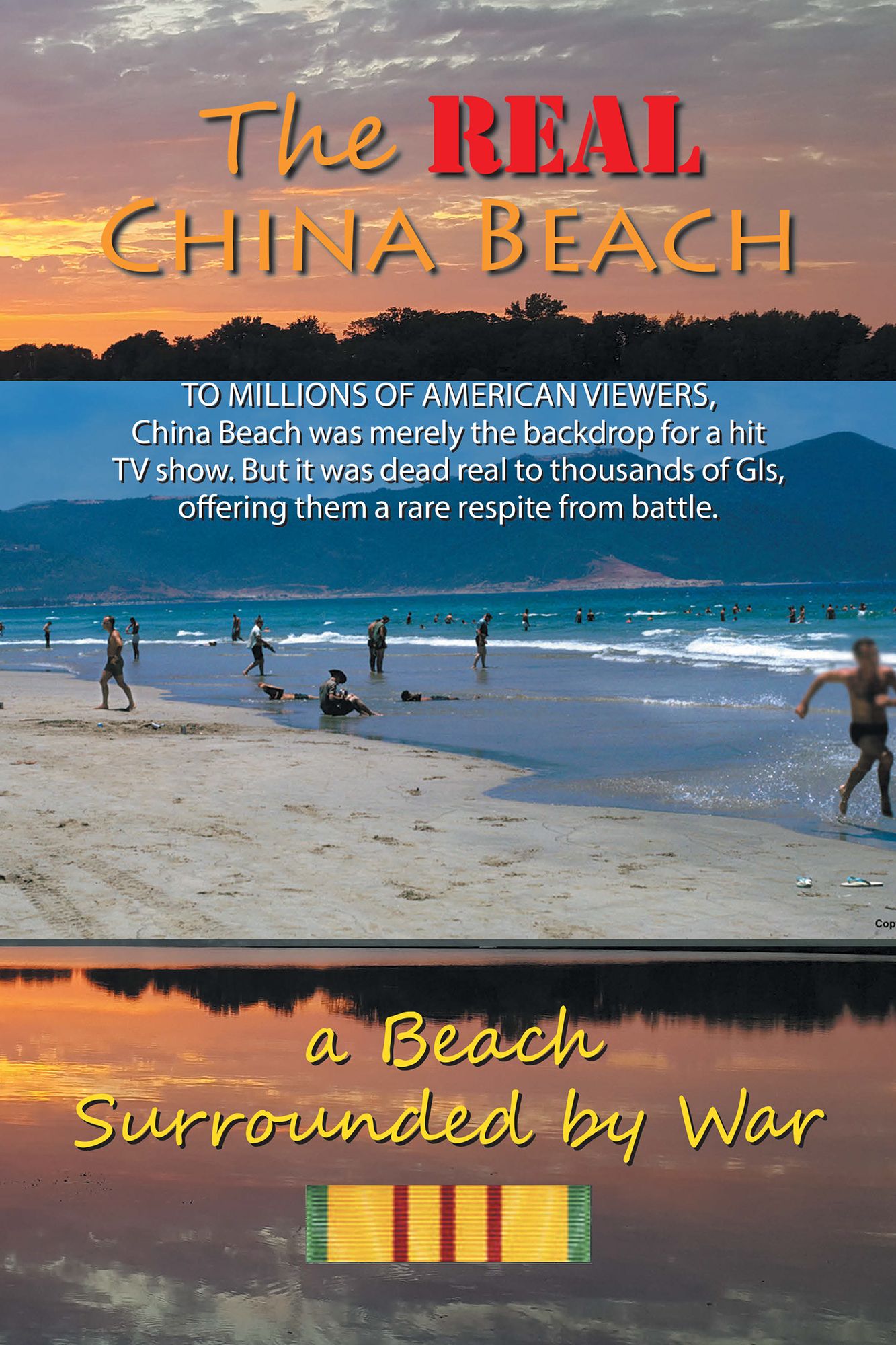The Real China Beach: A Beach Surrounded by War