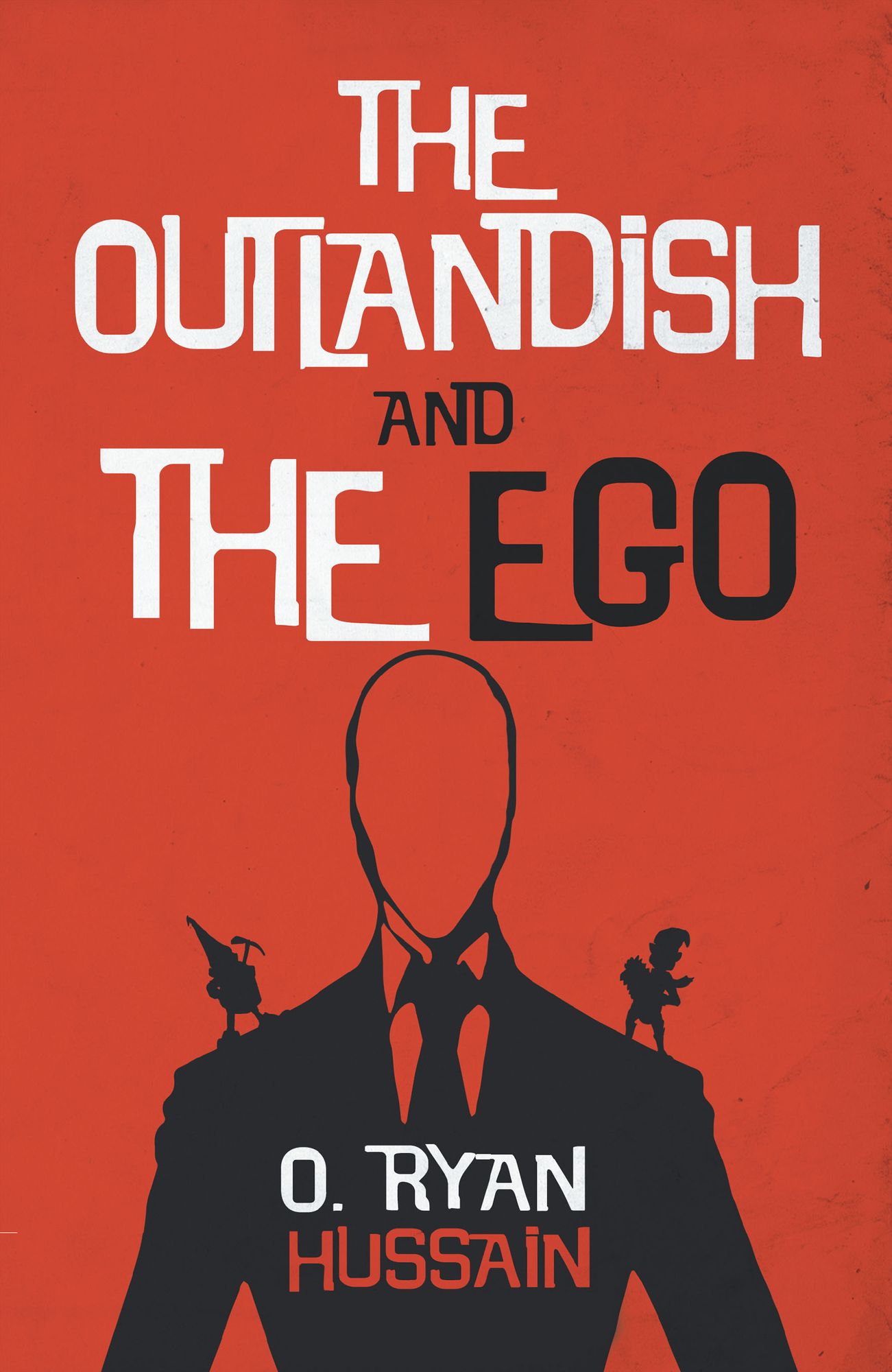 The Outlandish and the Ego