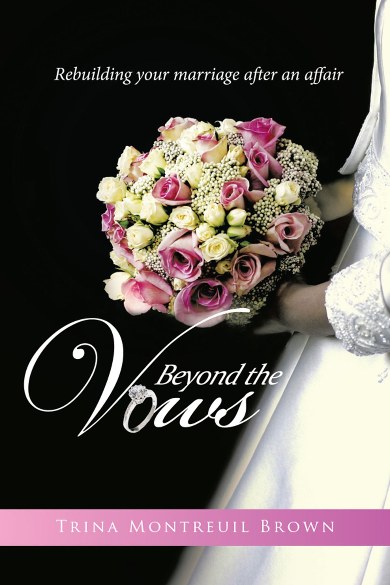 Beyond the Vows: Rebuilding Your Marriage After an Affair