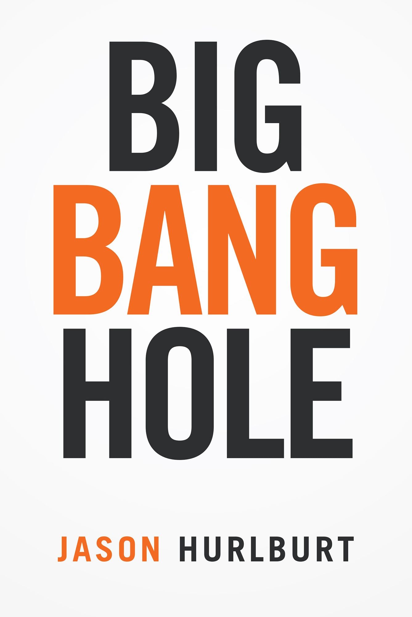 Big Bang Hole