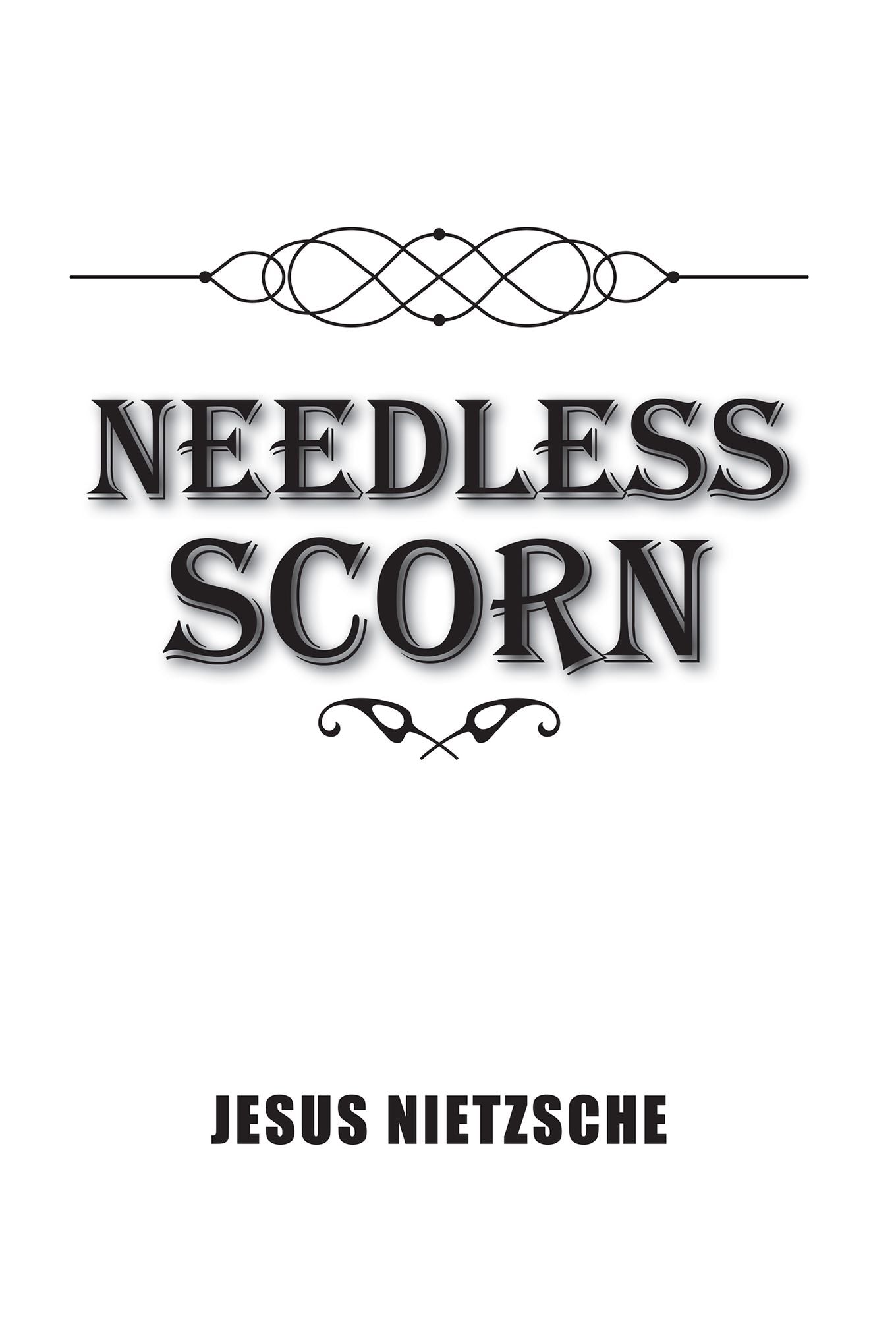Needless Scorn