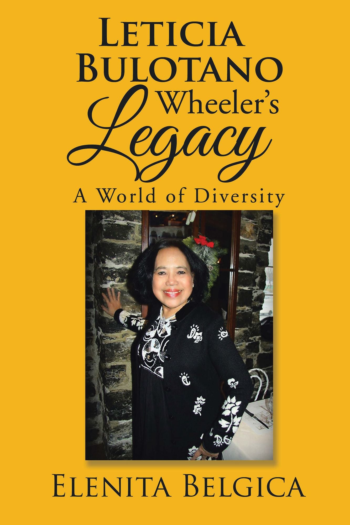 Leticia Bulotano Wheeler's Legacy: A World of Diversity
