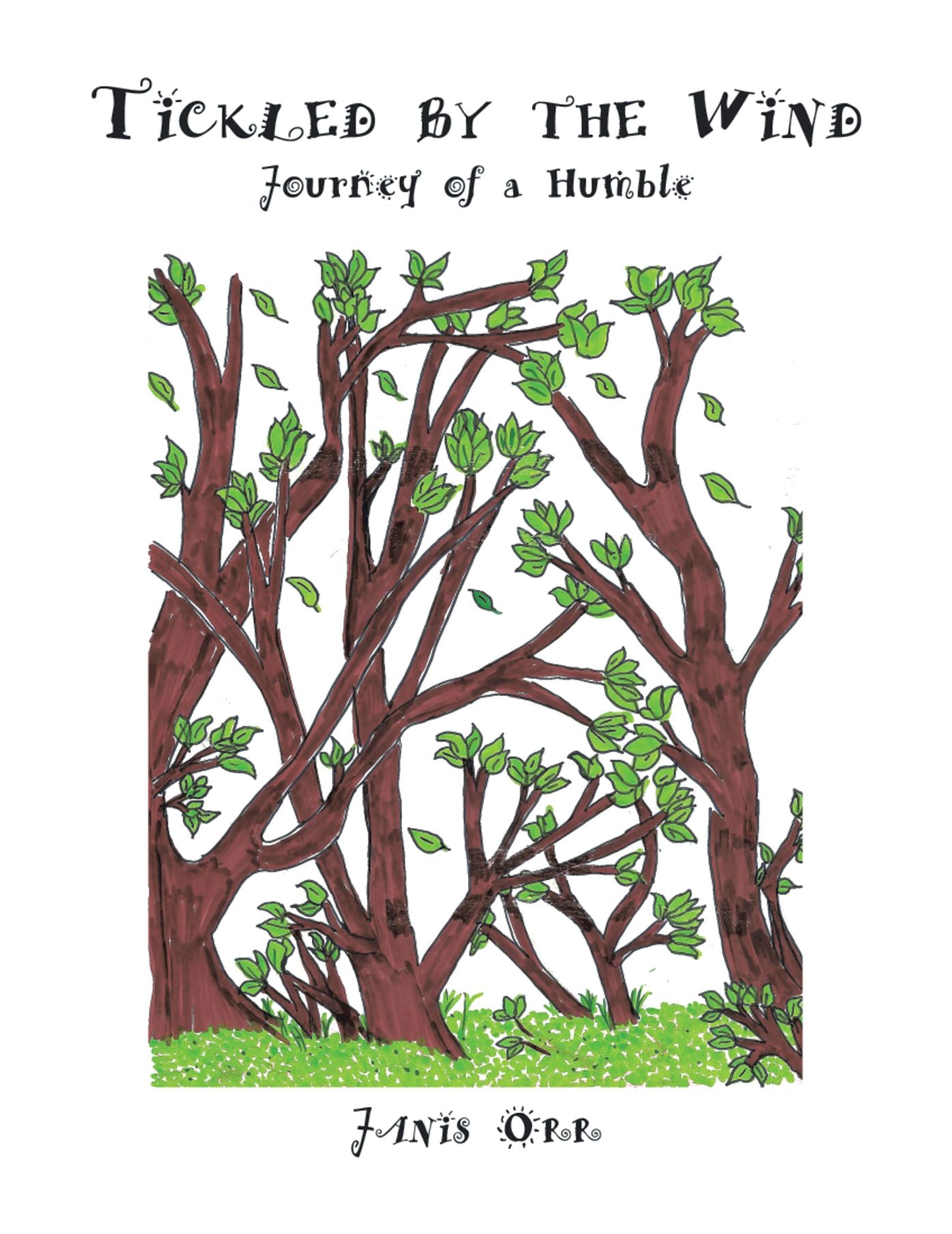Tickled by the Wind: Journey of a Humble