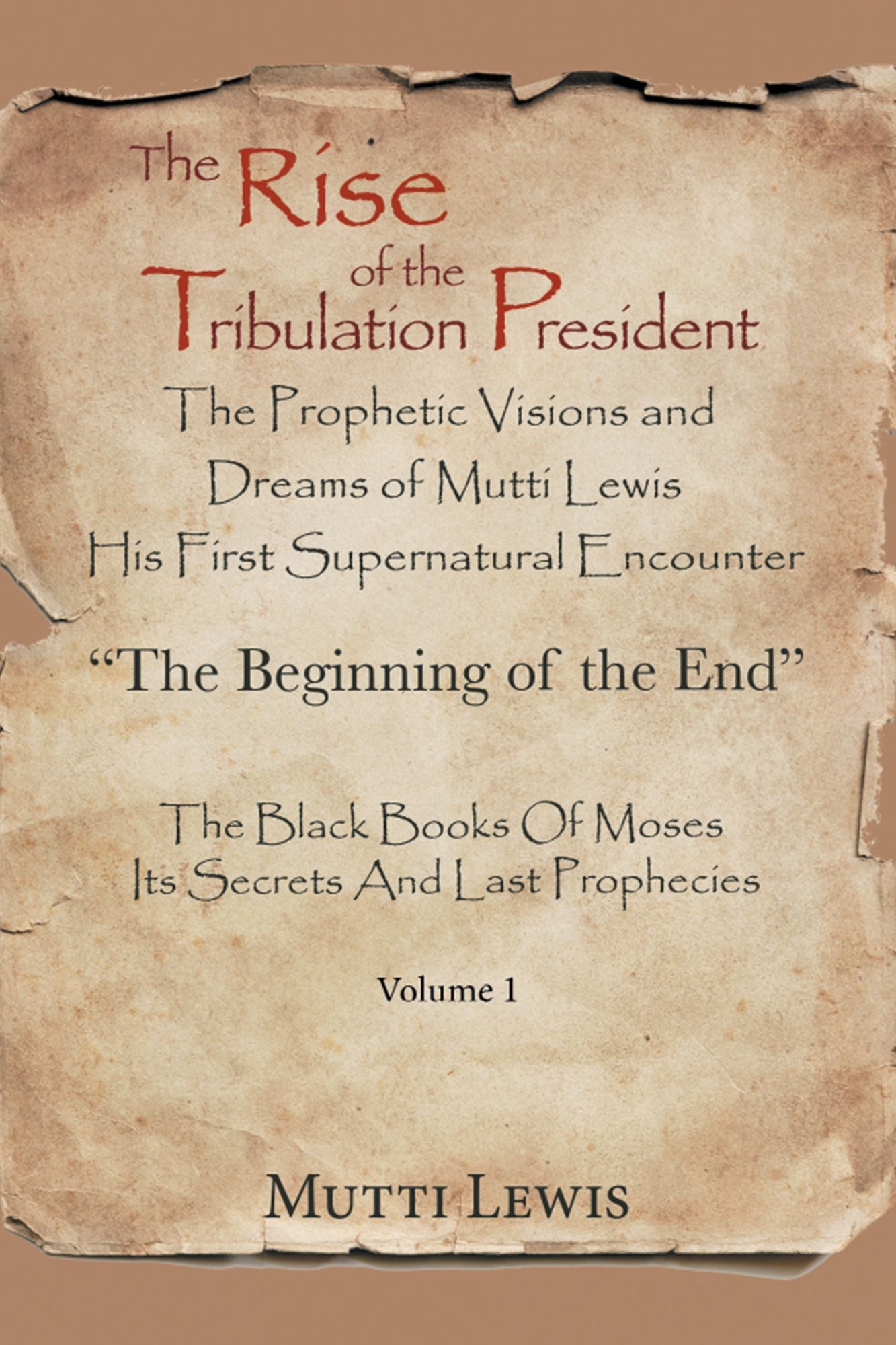 The Rise of the Tribulation President: The Beginning of the End