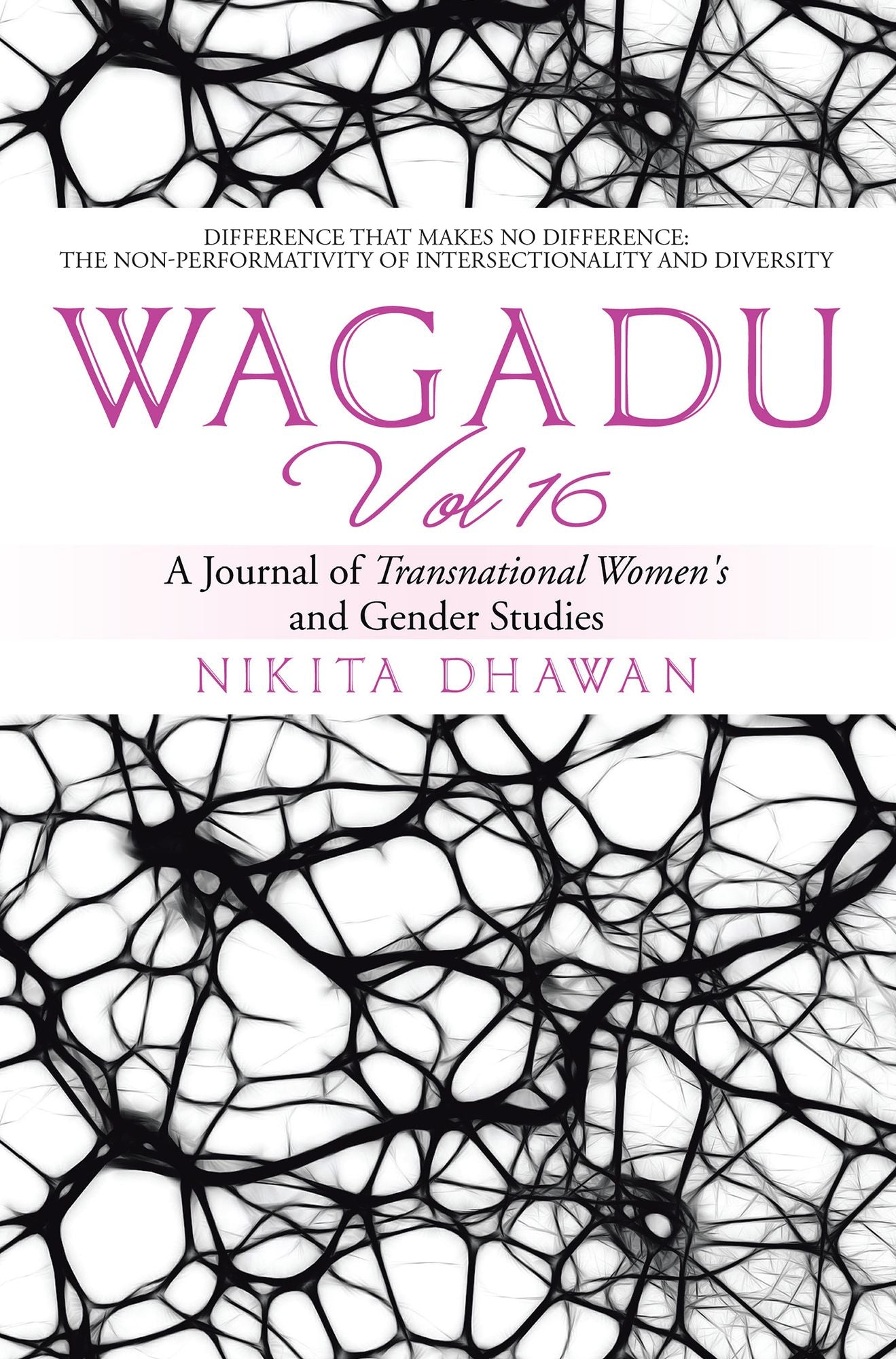 Wagadu Vol 16: A Journal of Transnational Women's and Gender Studies