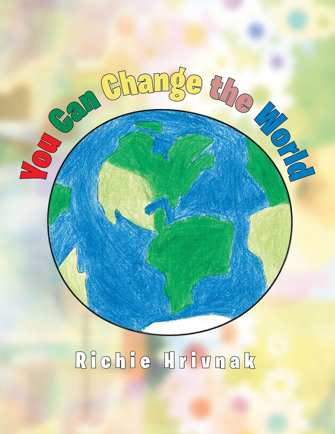 You Can Change the World