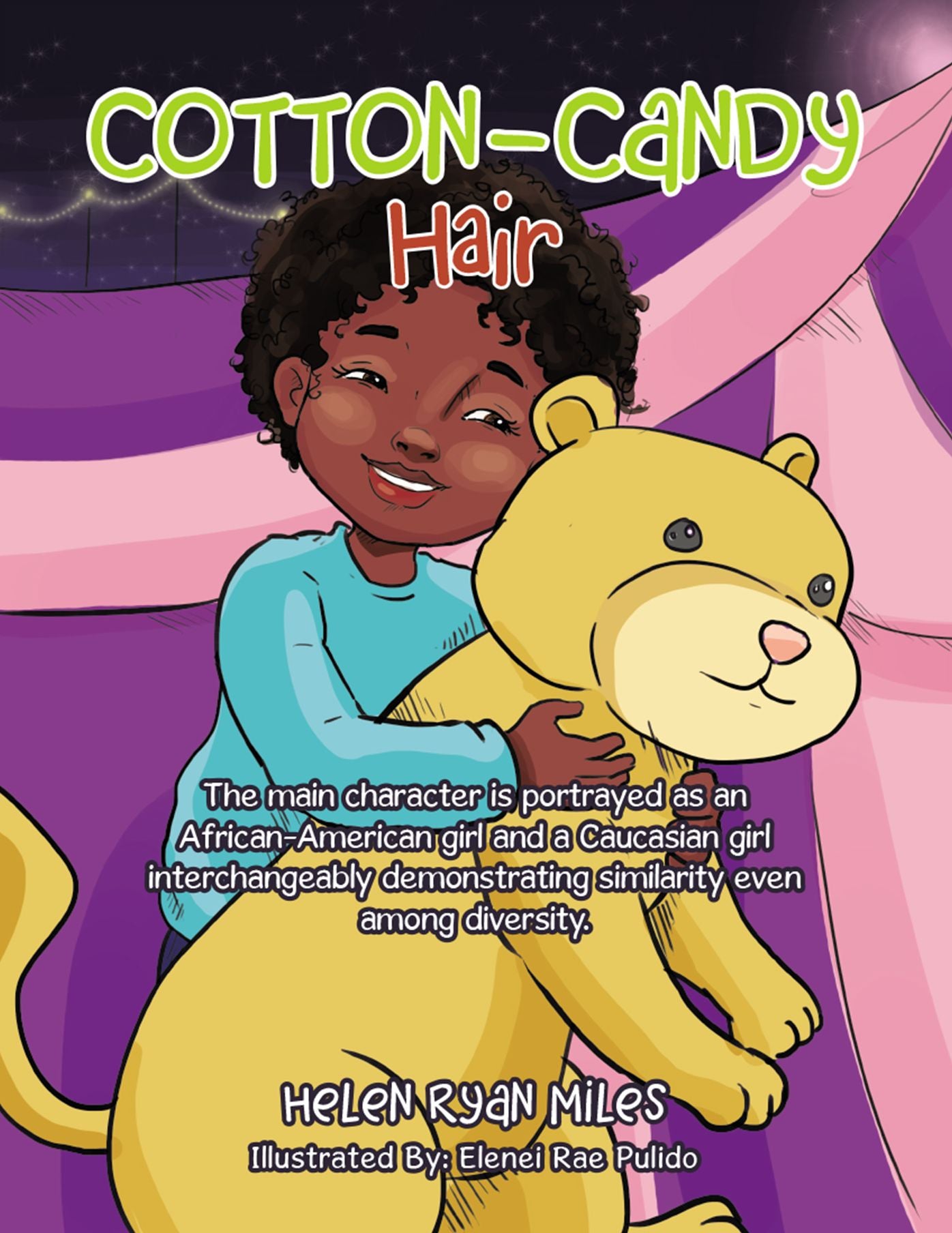 Cotton-Candy Hair: The Main Character Is Portrayed as an African-American Girl and a Caucasian Girl Interchangeably Demonstrating Similarity Even Among Diversity.