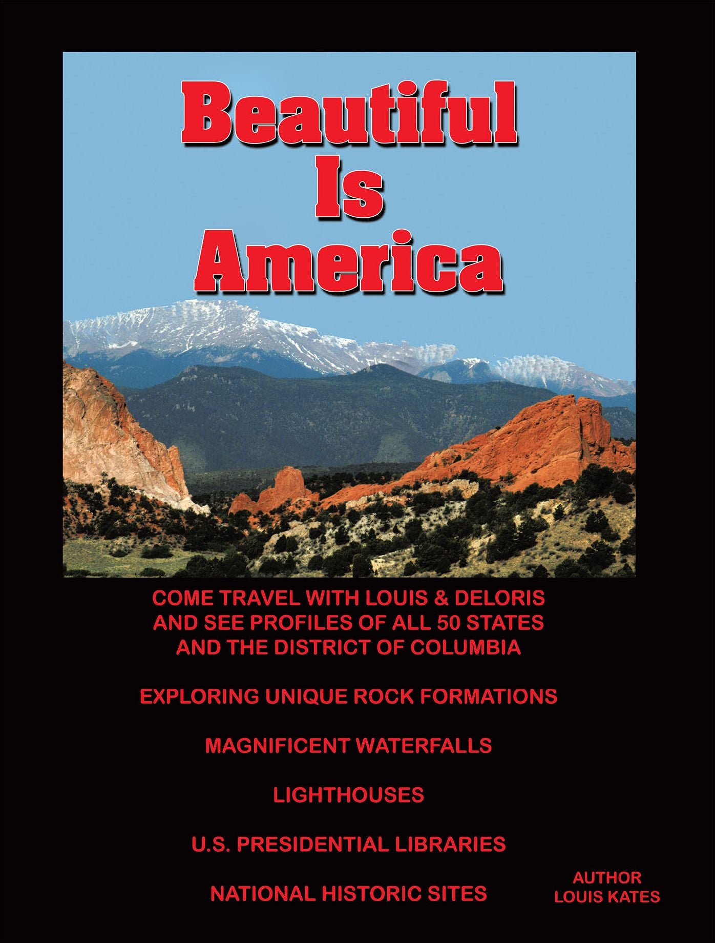 Beautiful Is America: Come Travel with Louis & Deloris and See Profiles of All 50 States and the District of Columbia