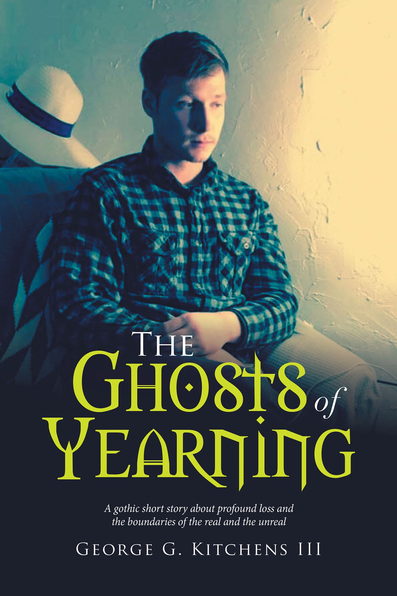 The Ghosts of Yearning: A Gothic Short Story About Profound Loss and the Boundaries of the Real and the Unreal