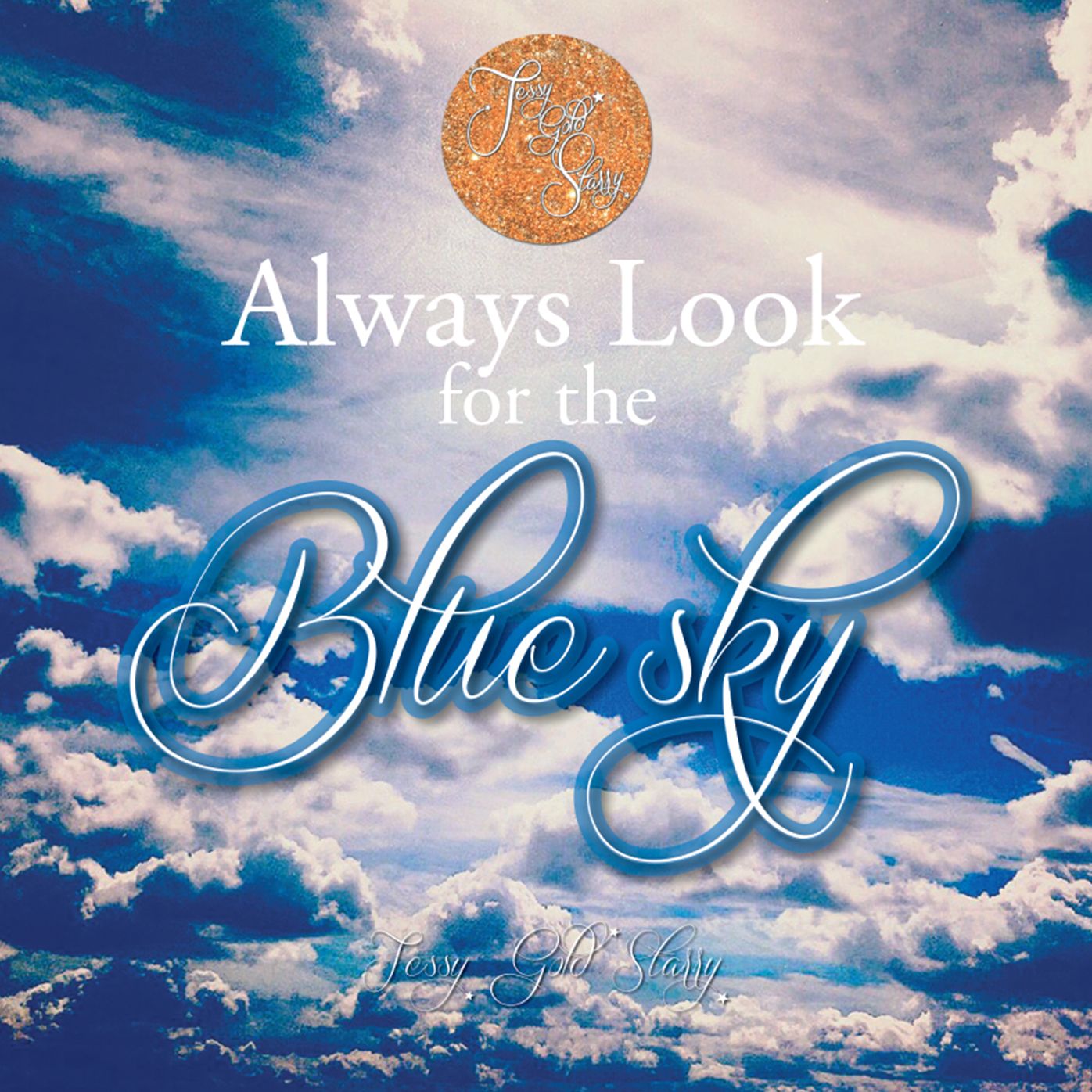 Always Look for the Blue Sky