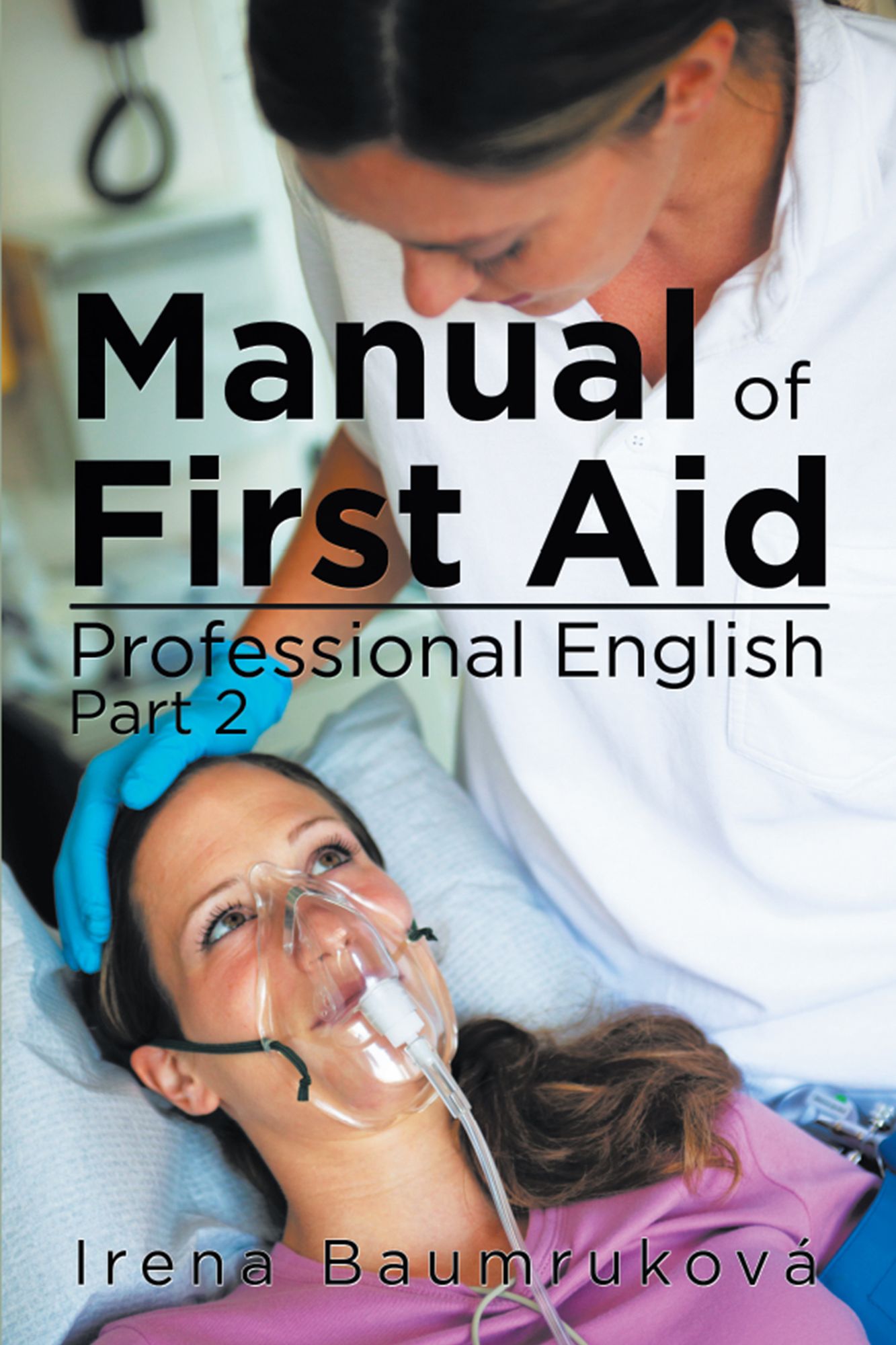 Manual of First Aid Professional English: Part 2