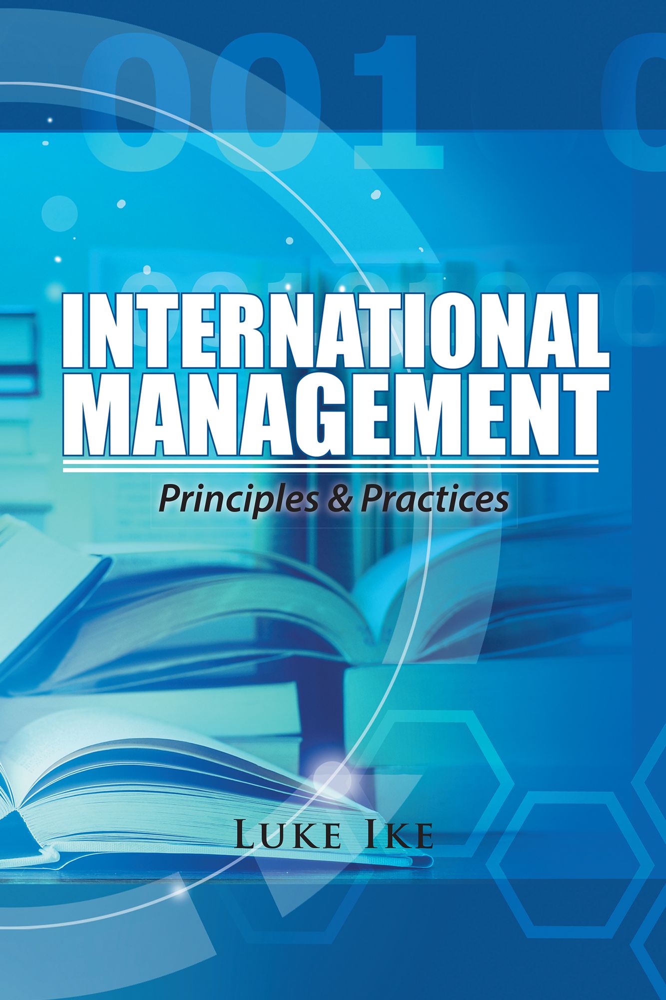 International Management: Principles & Practices